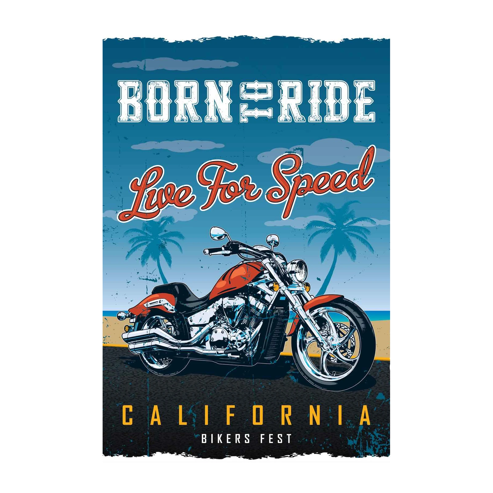 Born to Ride Speed California Motorcycle Wall Art