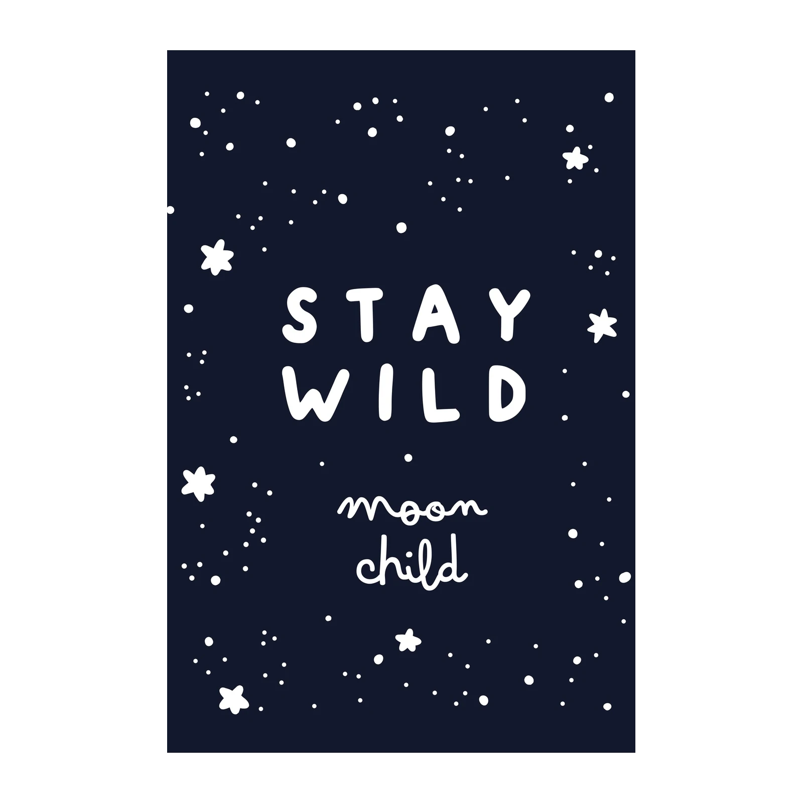 Stay Wild Moon Child Typography Wall Art