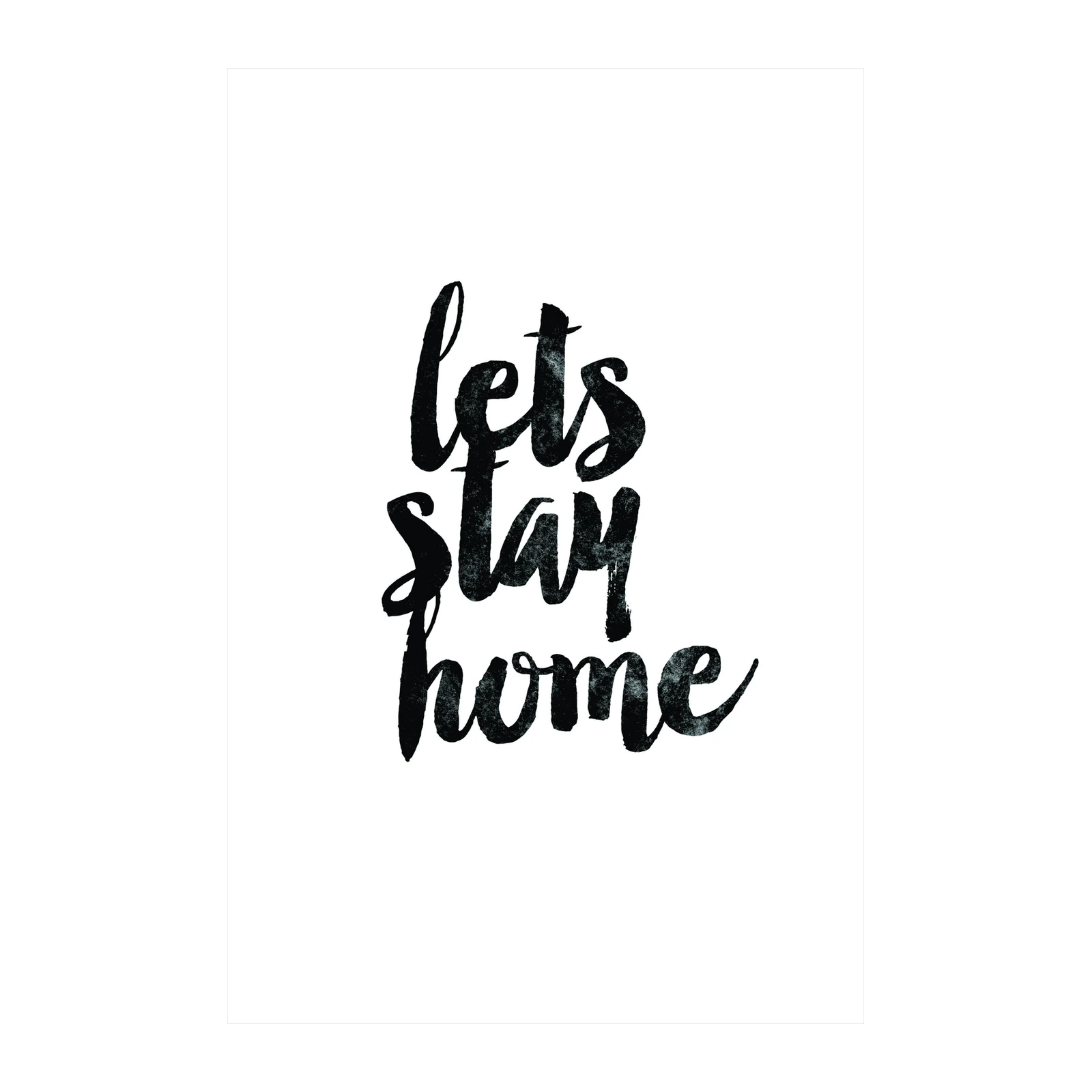 Let's Stay Home Hand-Lettered Quote Wall Art