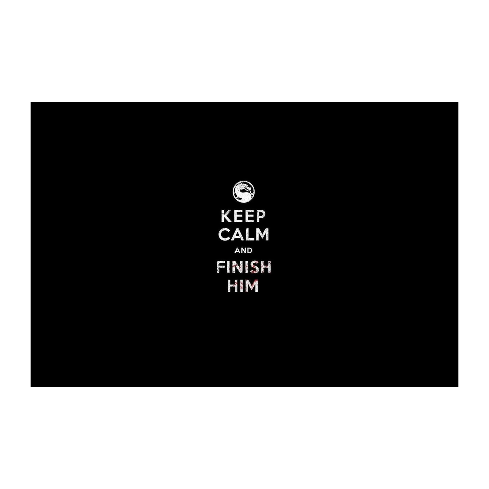 Mortal Kombat Keep Calm Finish Him Wall Art