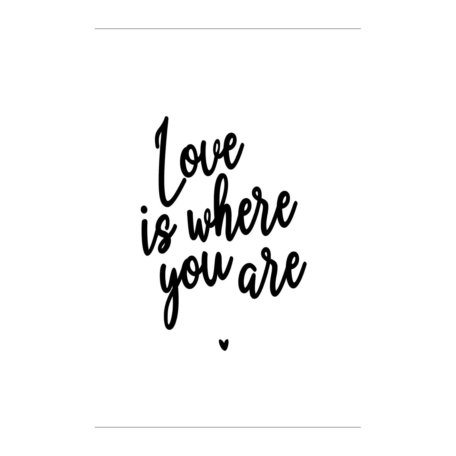Love is Where You Are Calligraphy Wall Art