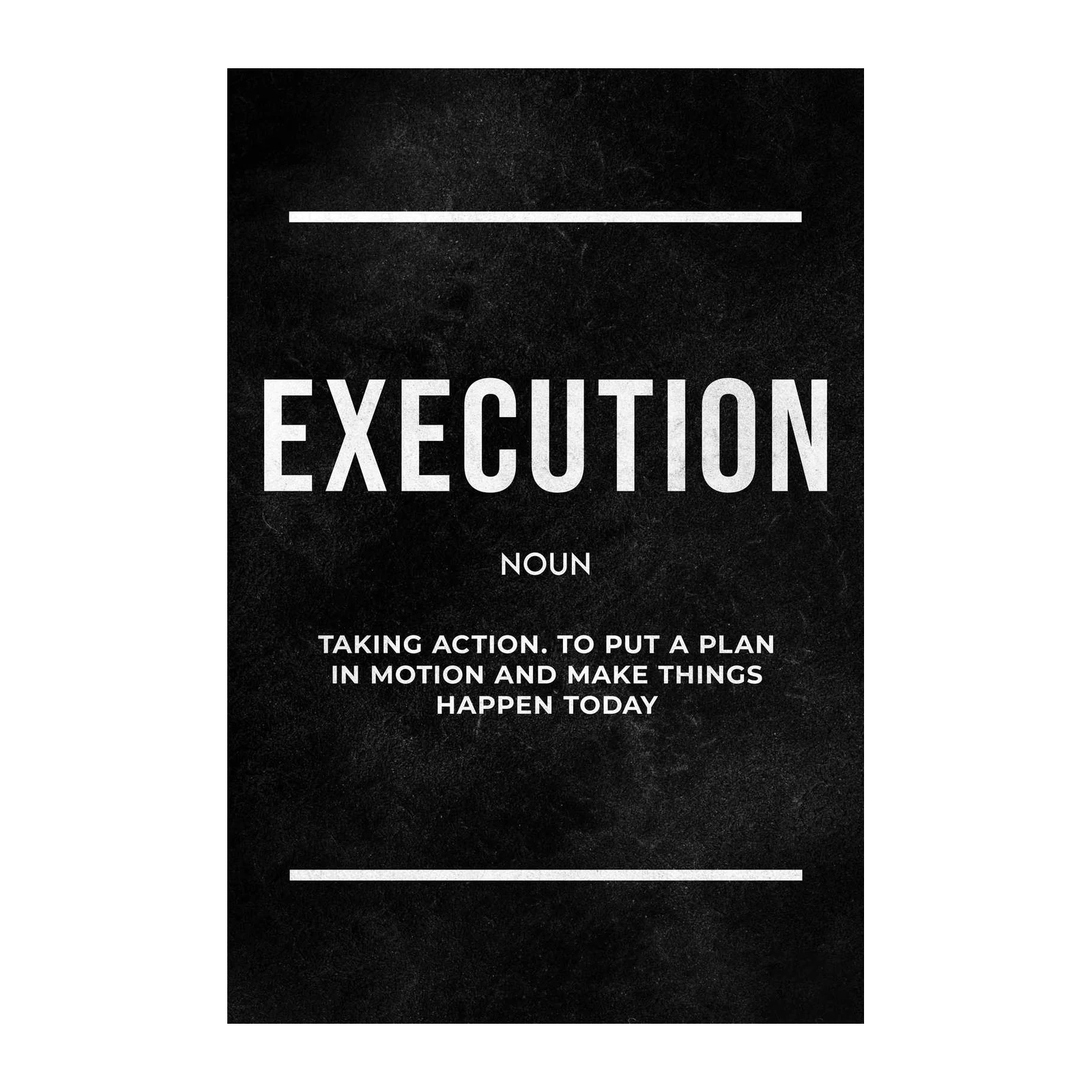 Inspirational Execution Wall Art - Motivational Decor