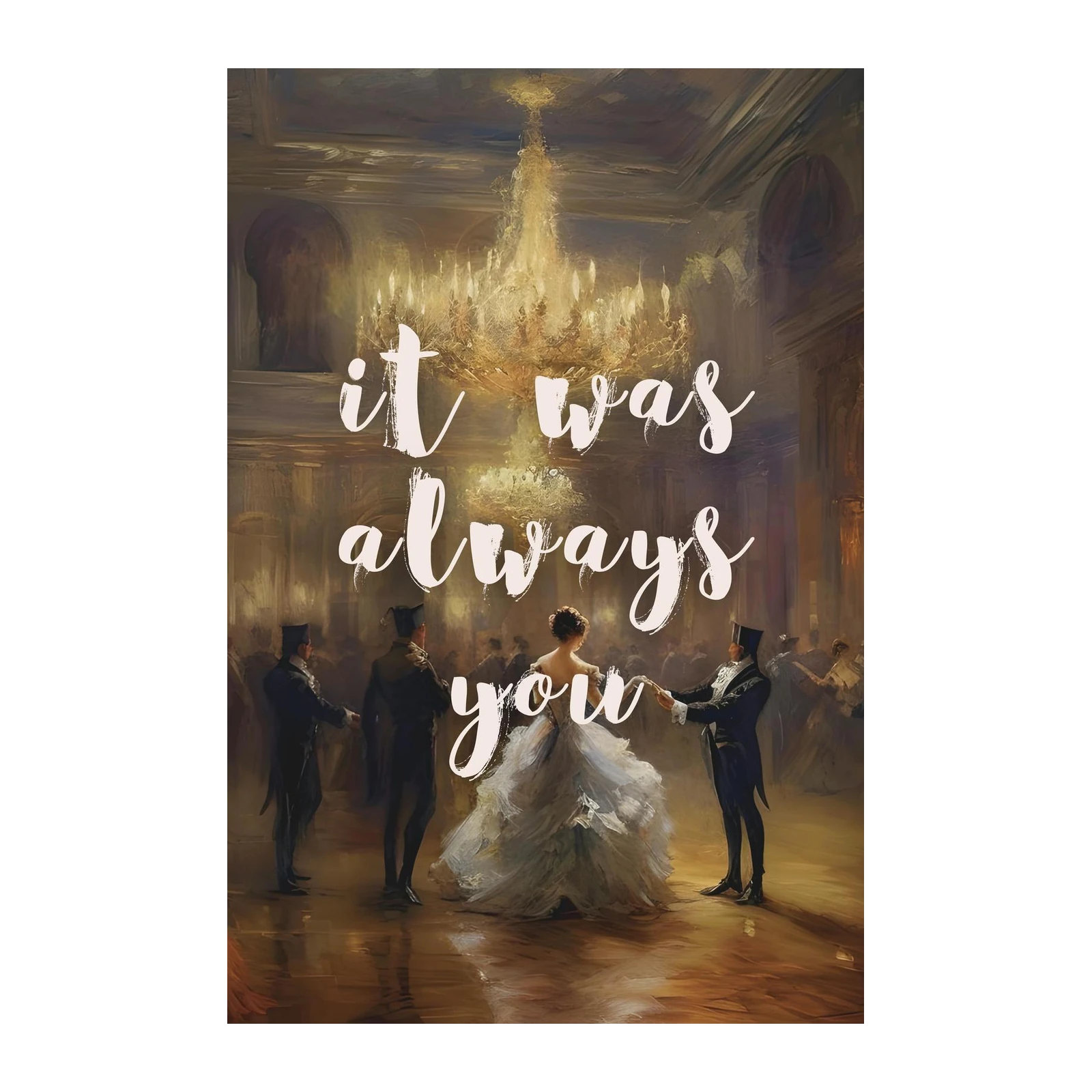Elegant Ballroom Romance 'It Was Always You' Wall Art
