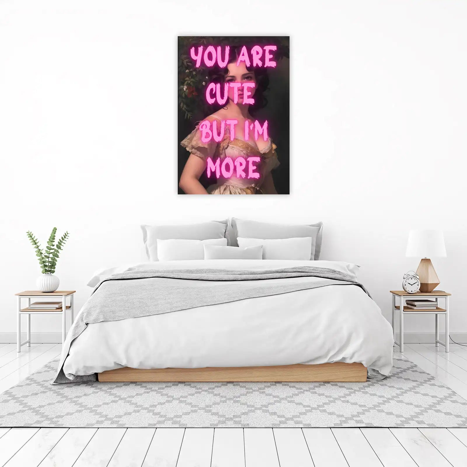Bold Statement Portrait "You Are Cute But I'm More" Wall Art