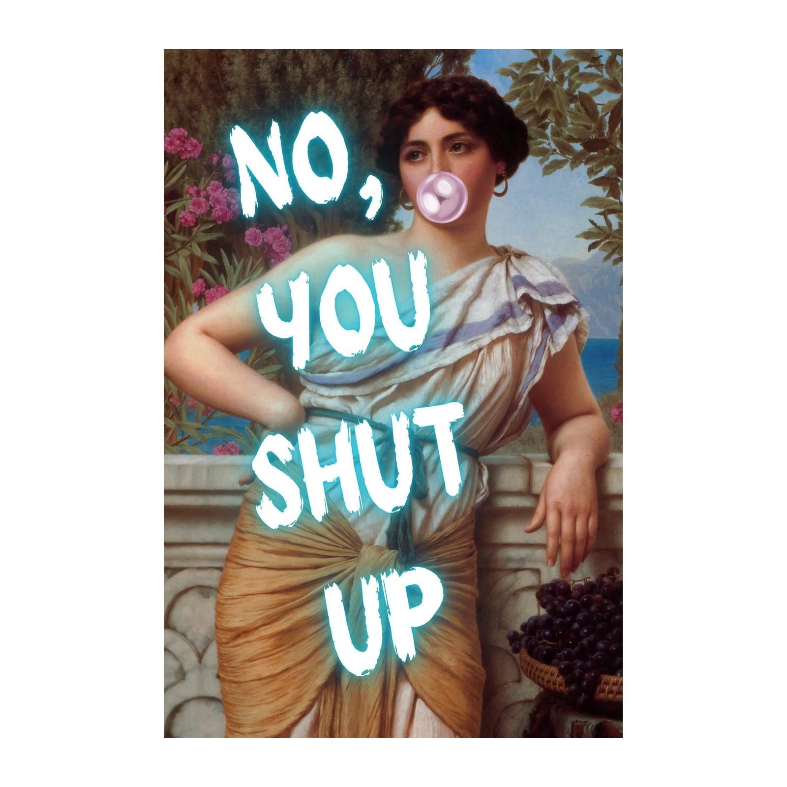 Bold Statement "No, You Shut Up" Wall Art