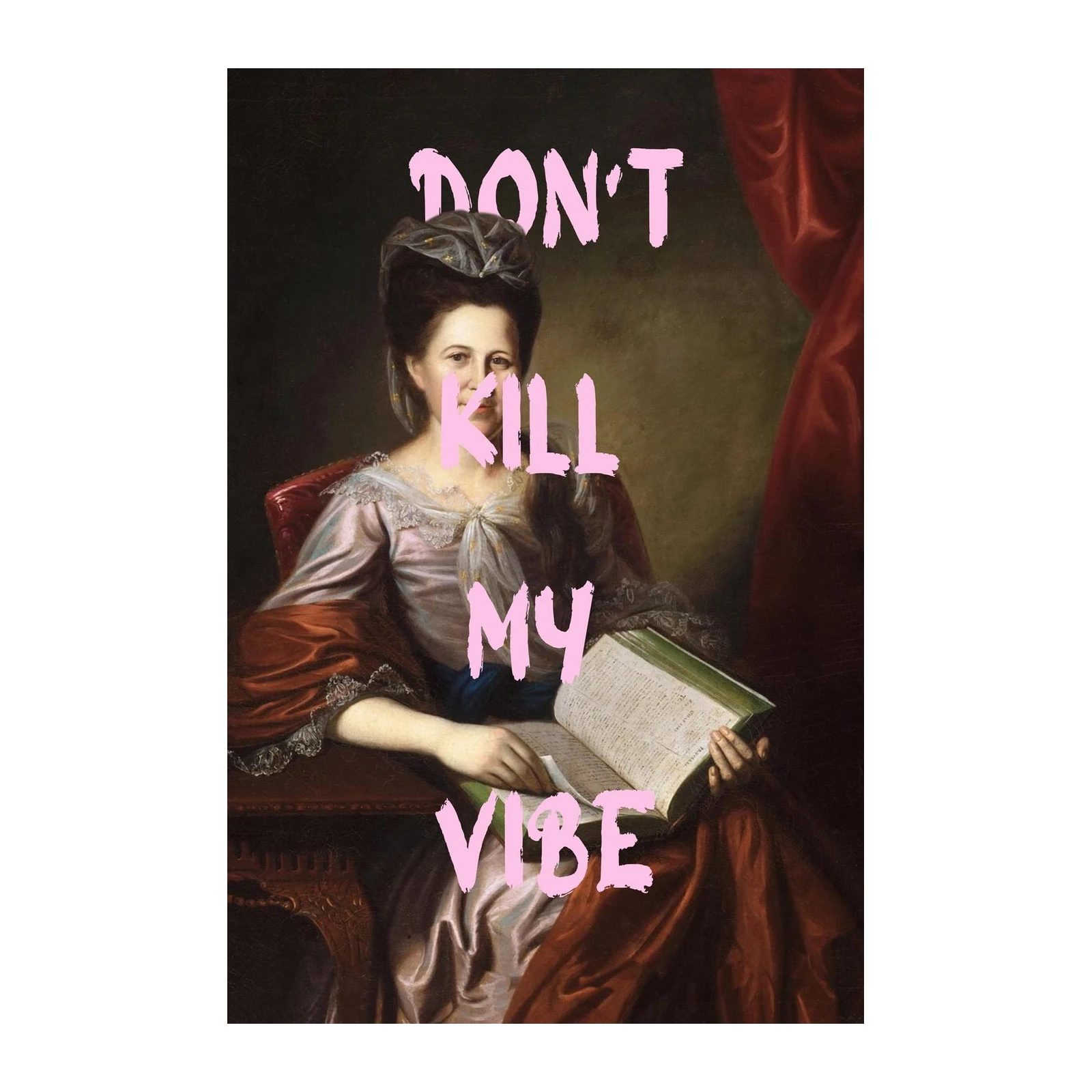 Don't Kill My Vibe Vintage Portrait Wall Art