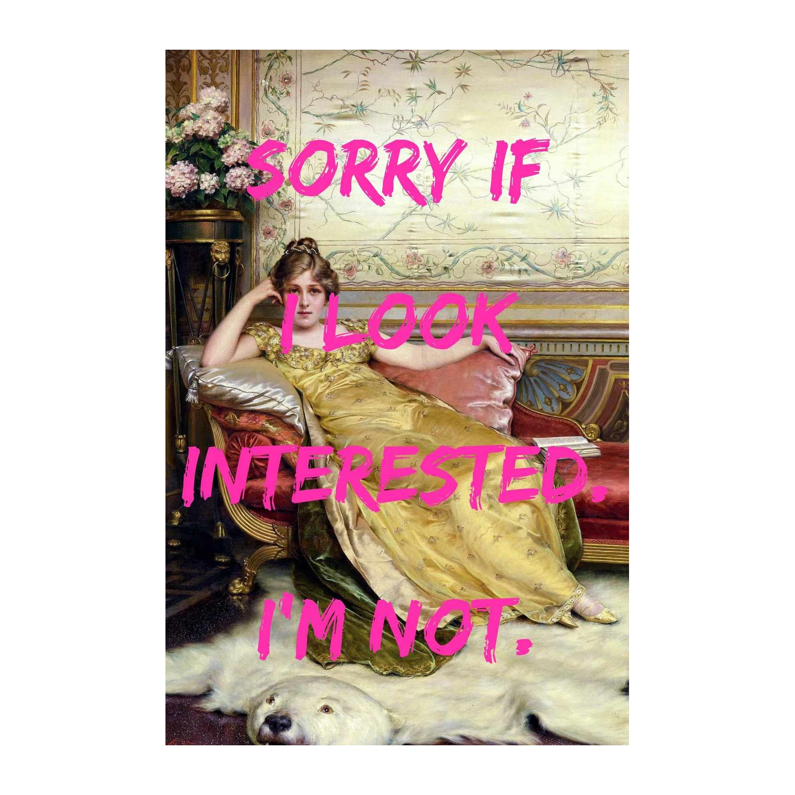 Sarcastic Victorian Lady "I'm Not Interested" Wall Art