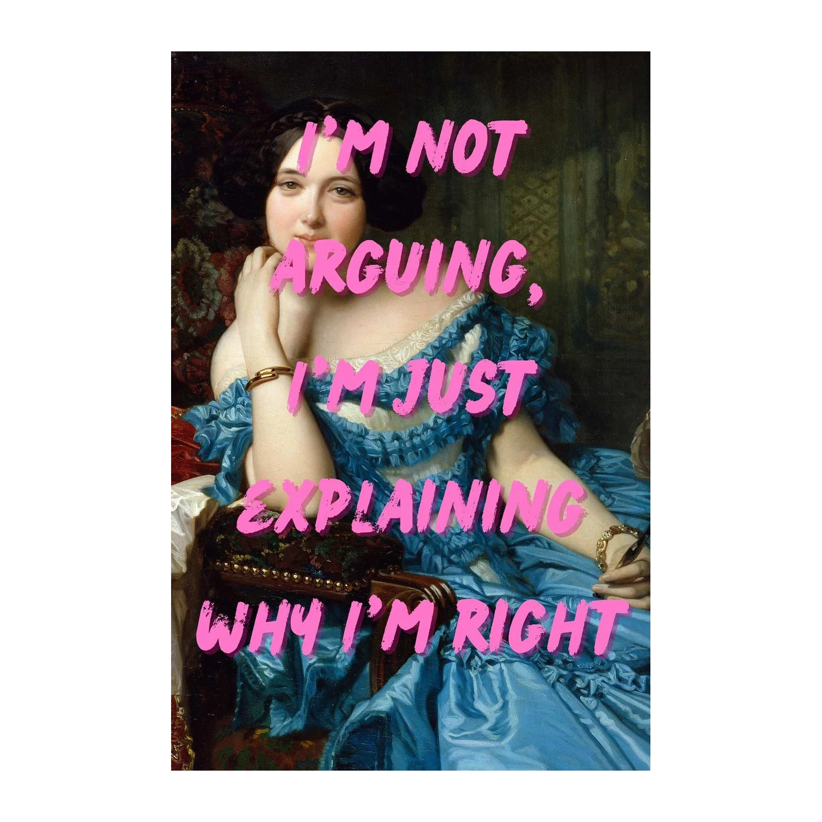 Empowering Portrait: Explaining Why I'm Right Wall Art