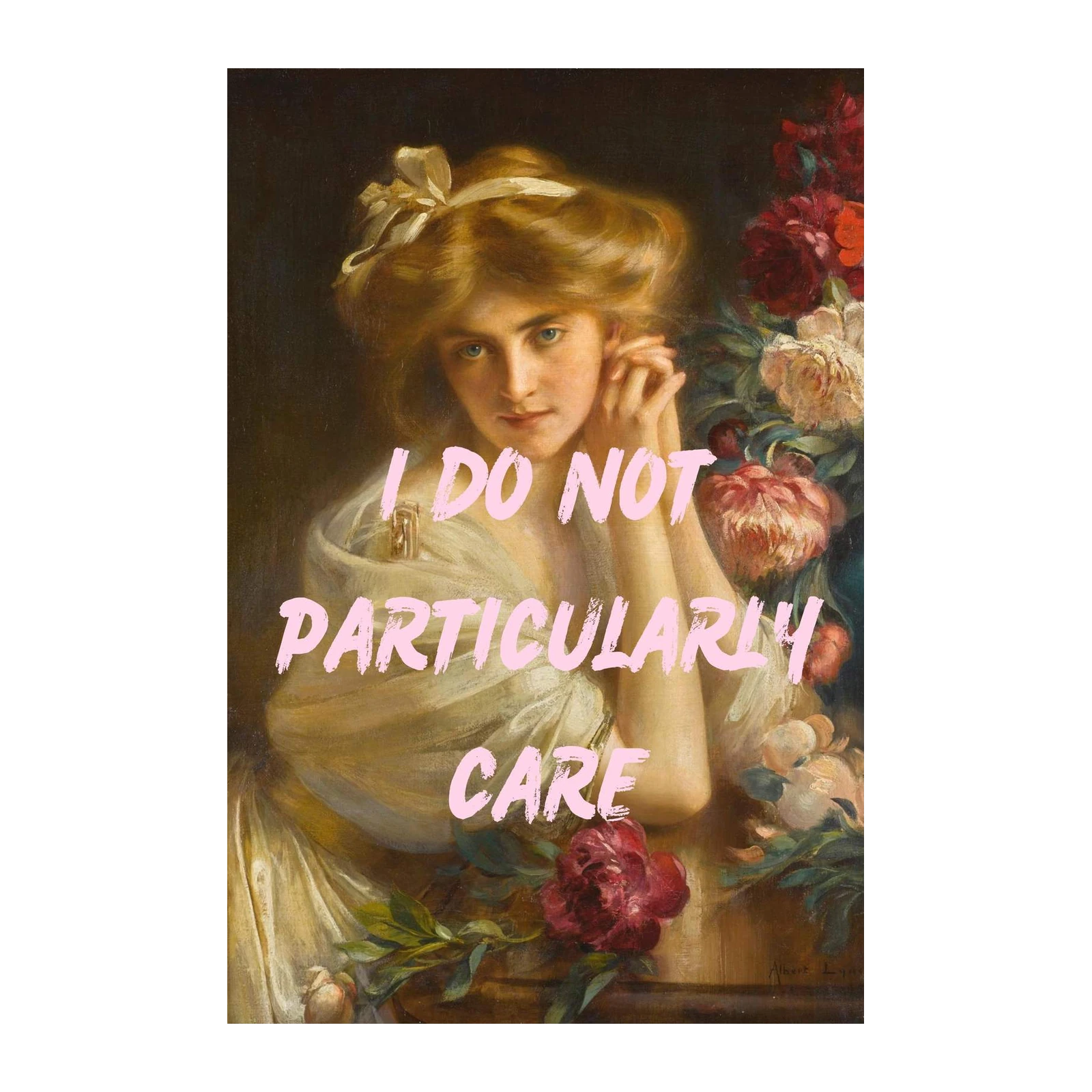 Vintage Floral Woman "I Do Not Particularly Care" Wall Art