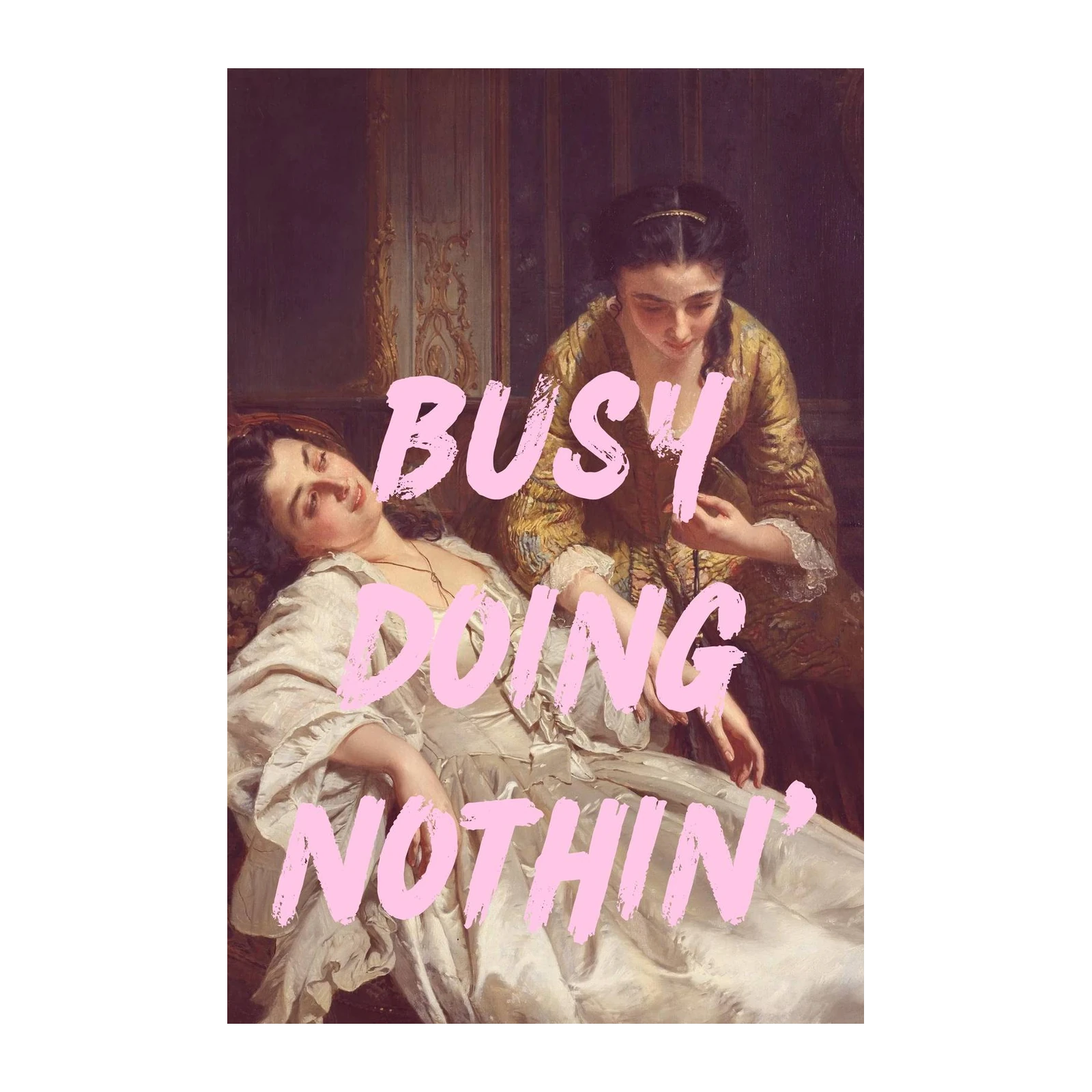 Busy Doin Nothin' Wall Art - Vintage Chic Wall Art
