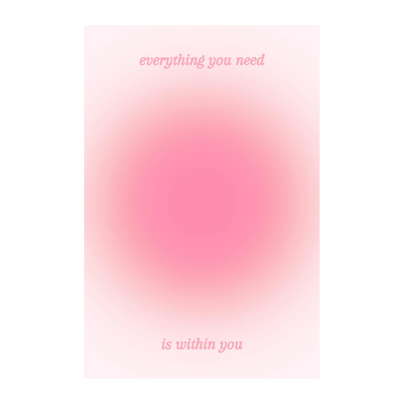 Positive Affirmation 'Everything You Need' Wall Art