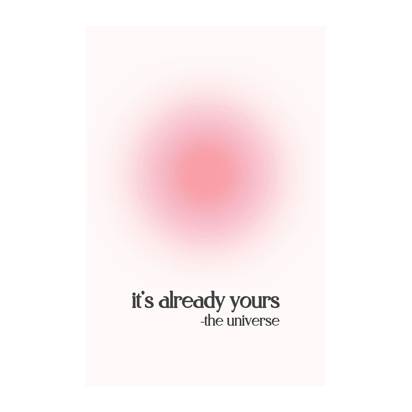 Inspirational "It's Already Yours" Aura Wall Art