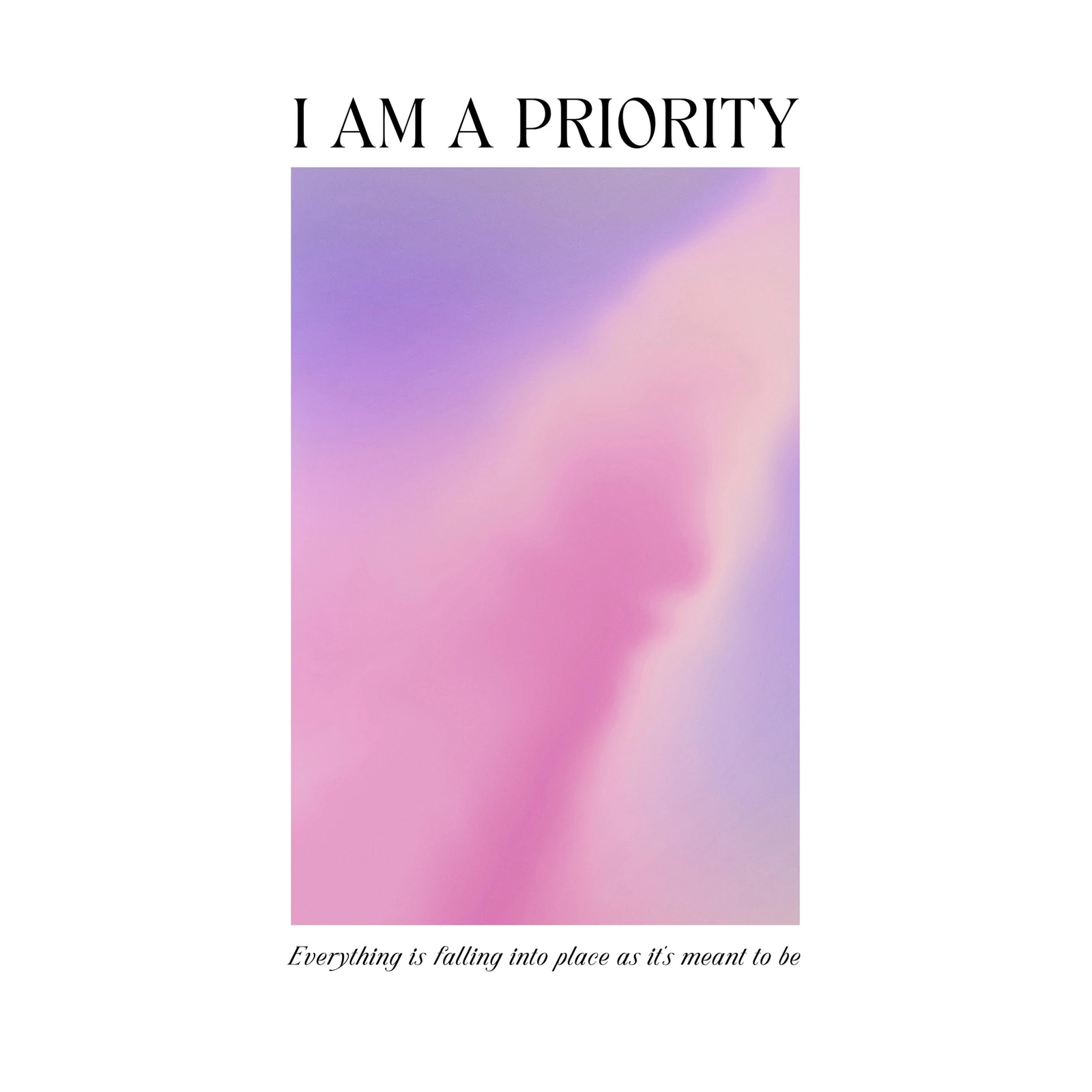 I Am A Priority Gradient Affirmation Wall Art