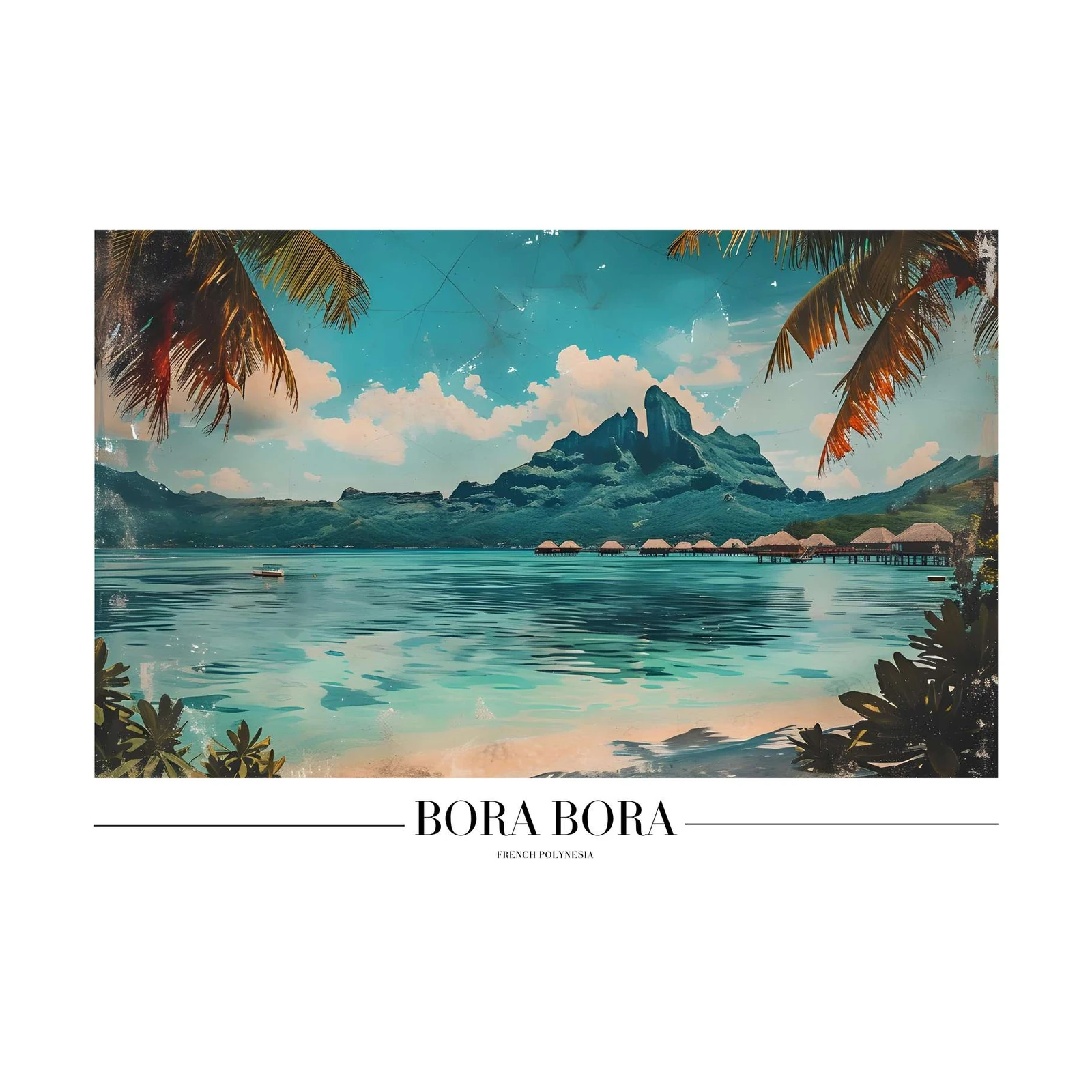 Bora Bora Tropical Paradise Wall Art
