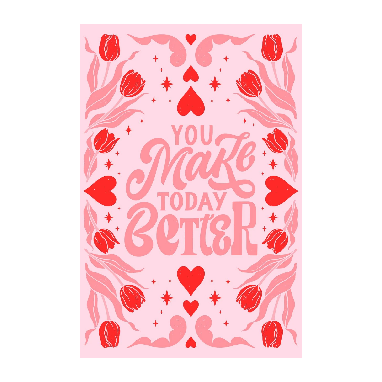 You Make Today Better Tulip Heart Wall Art