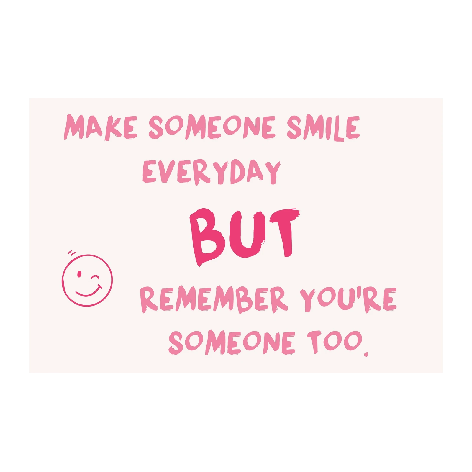 Inspirational Quote "Make Someone Smile" Wall Art