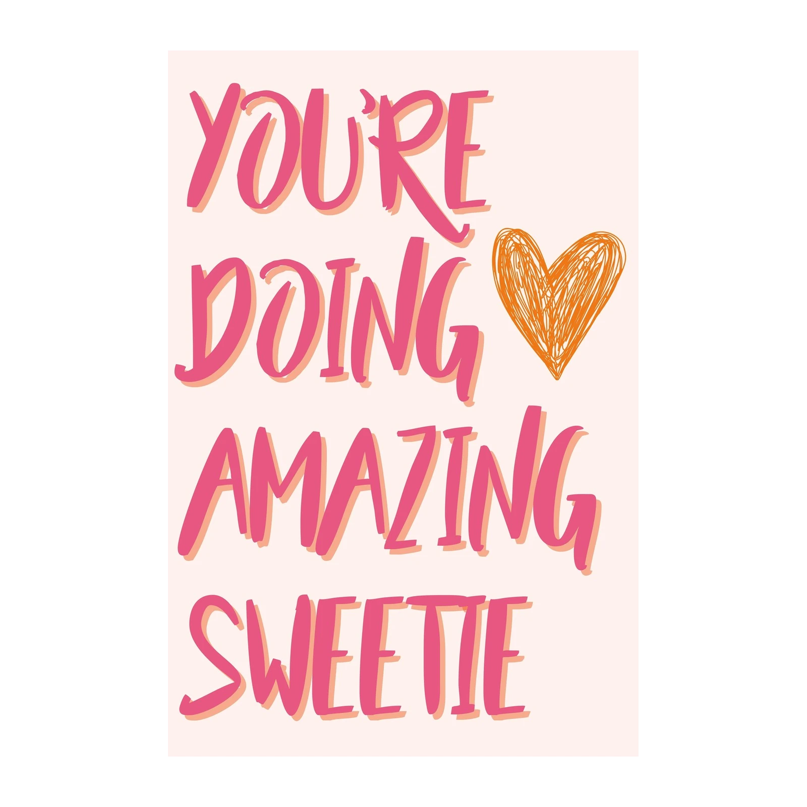 You're Doing Amazing Sweetie Pink Heart Wall Art