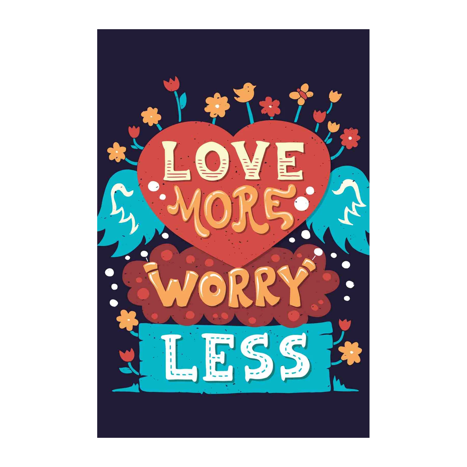 Love More Worry Less Inspirational Wall Art
