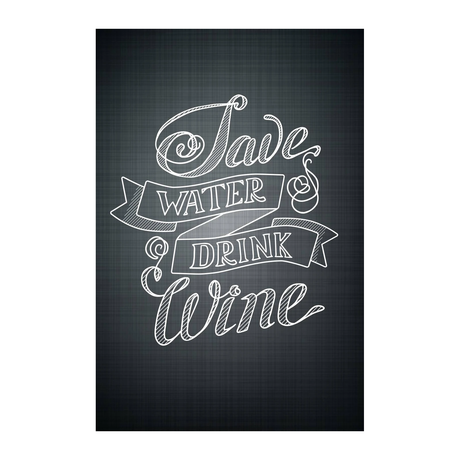 Save Water Drink Wine Chalkboard Wall Art
