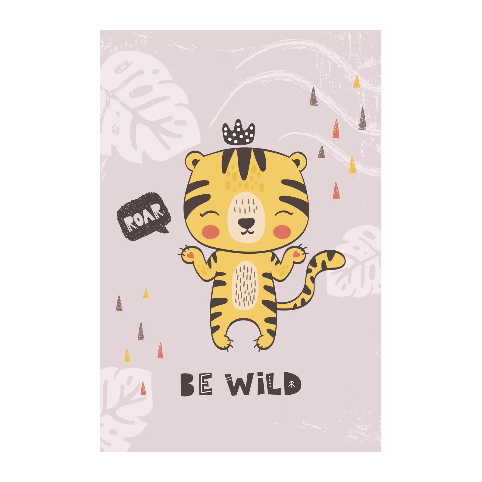 Cute Tiger King "Be Wild" Wall Art for Kids