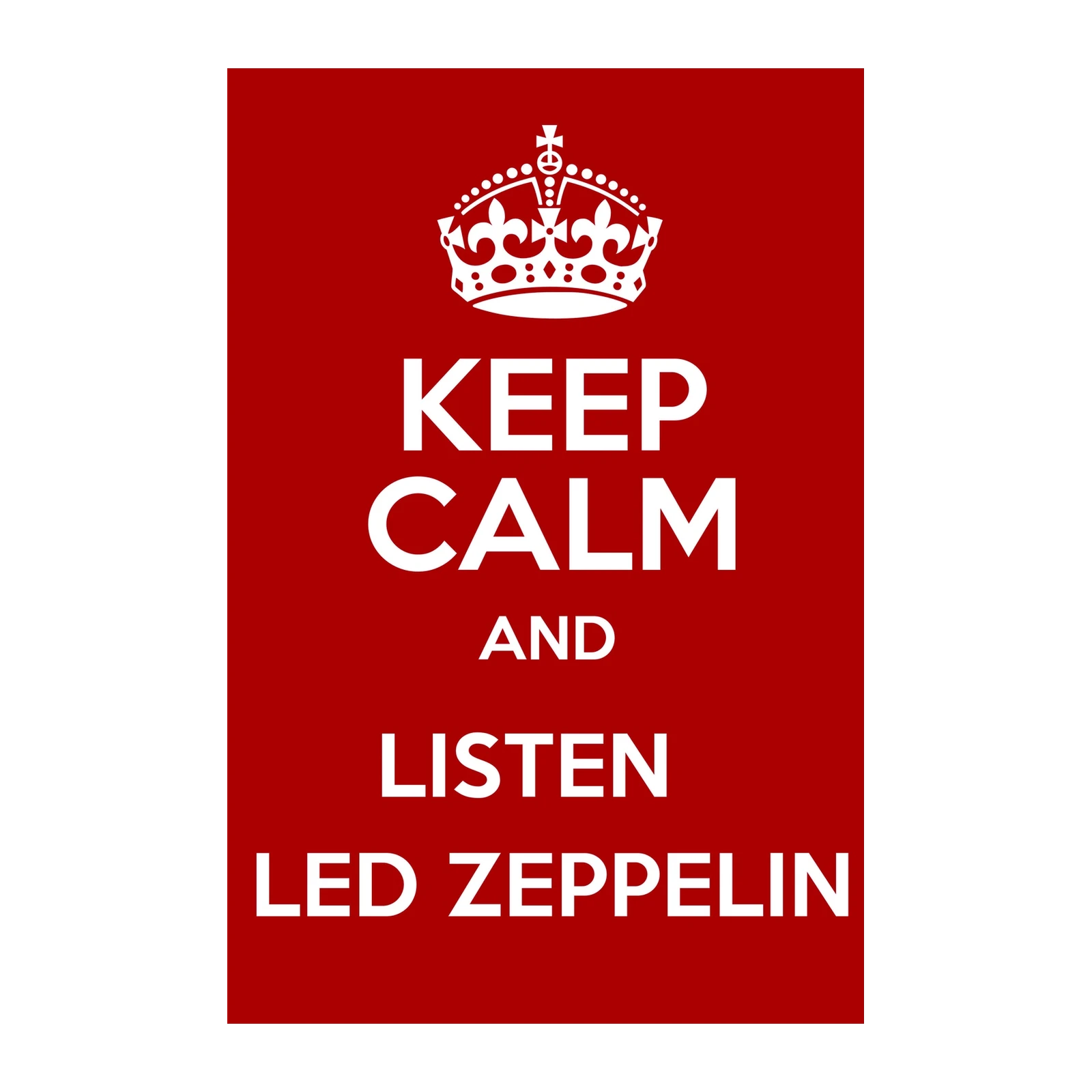 Keep Calm Listen Led Zeppelin Wall Art