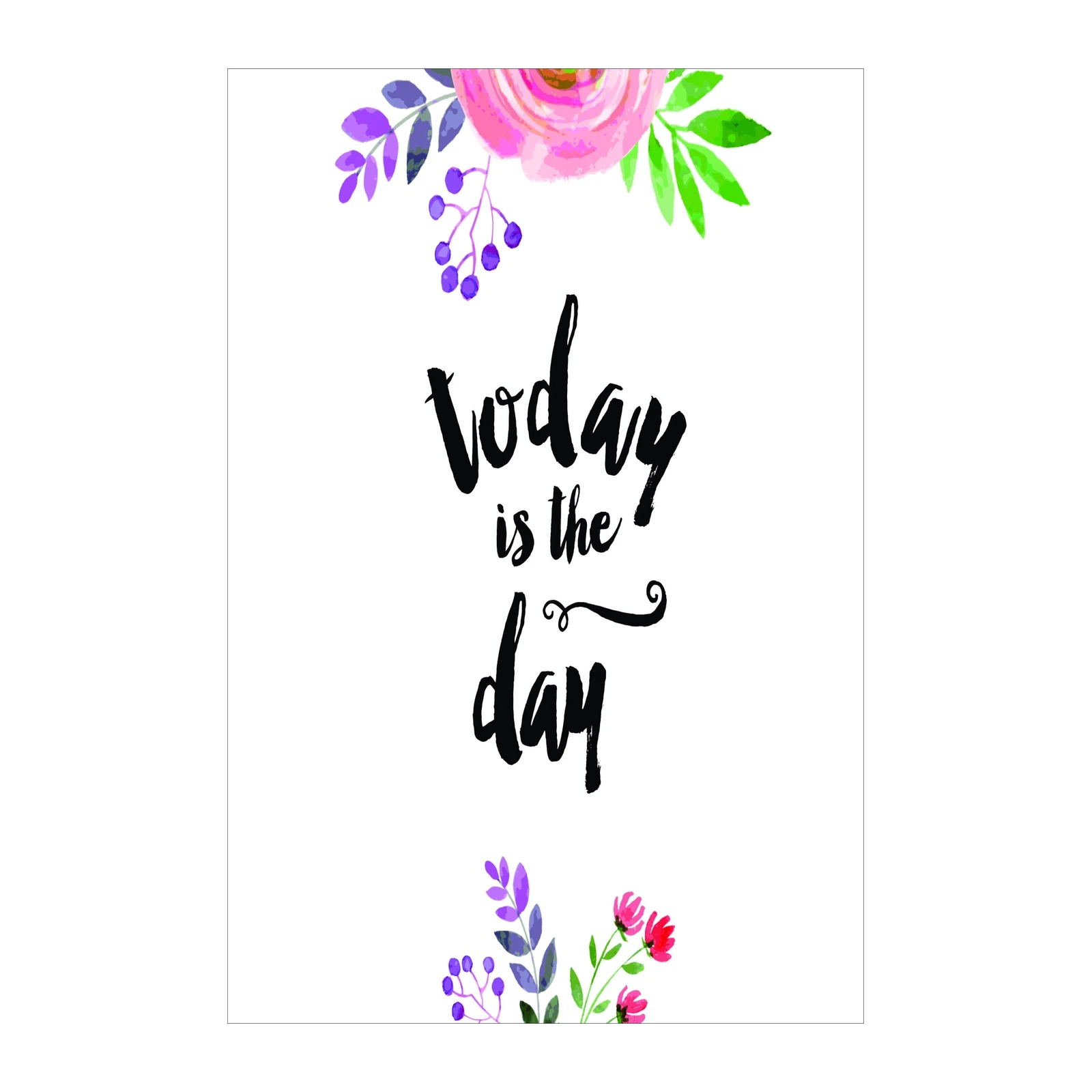 Inspirational Floral 'Today is the Day' Wall Art
