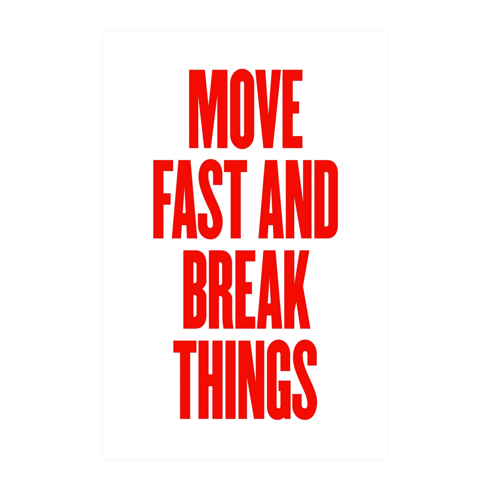 Bold Red Move Fast Break Things Wall Art