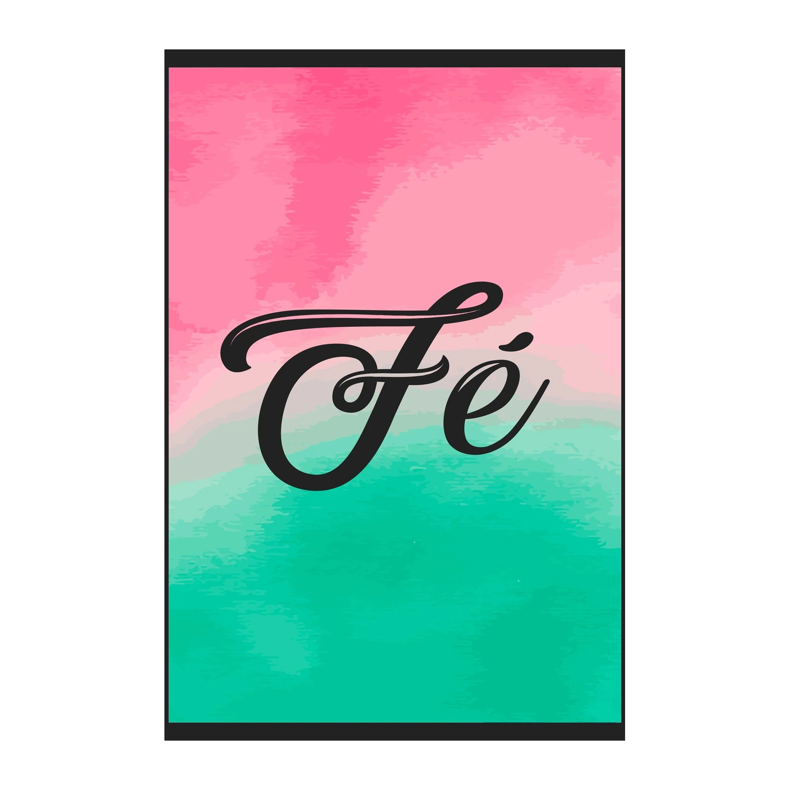 Inspirational "Fe" Watercolor Wall Art