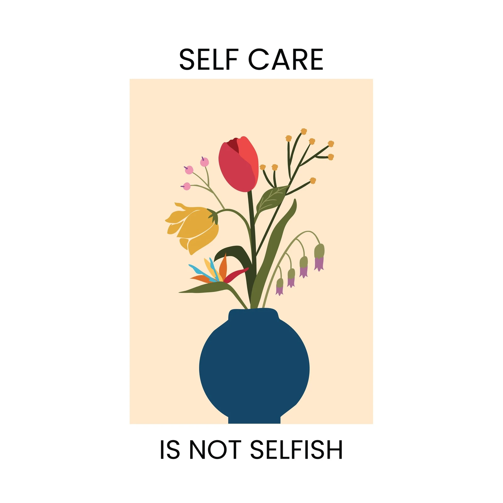 Self Care is Not Selfish Botanical Art Wall Art