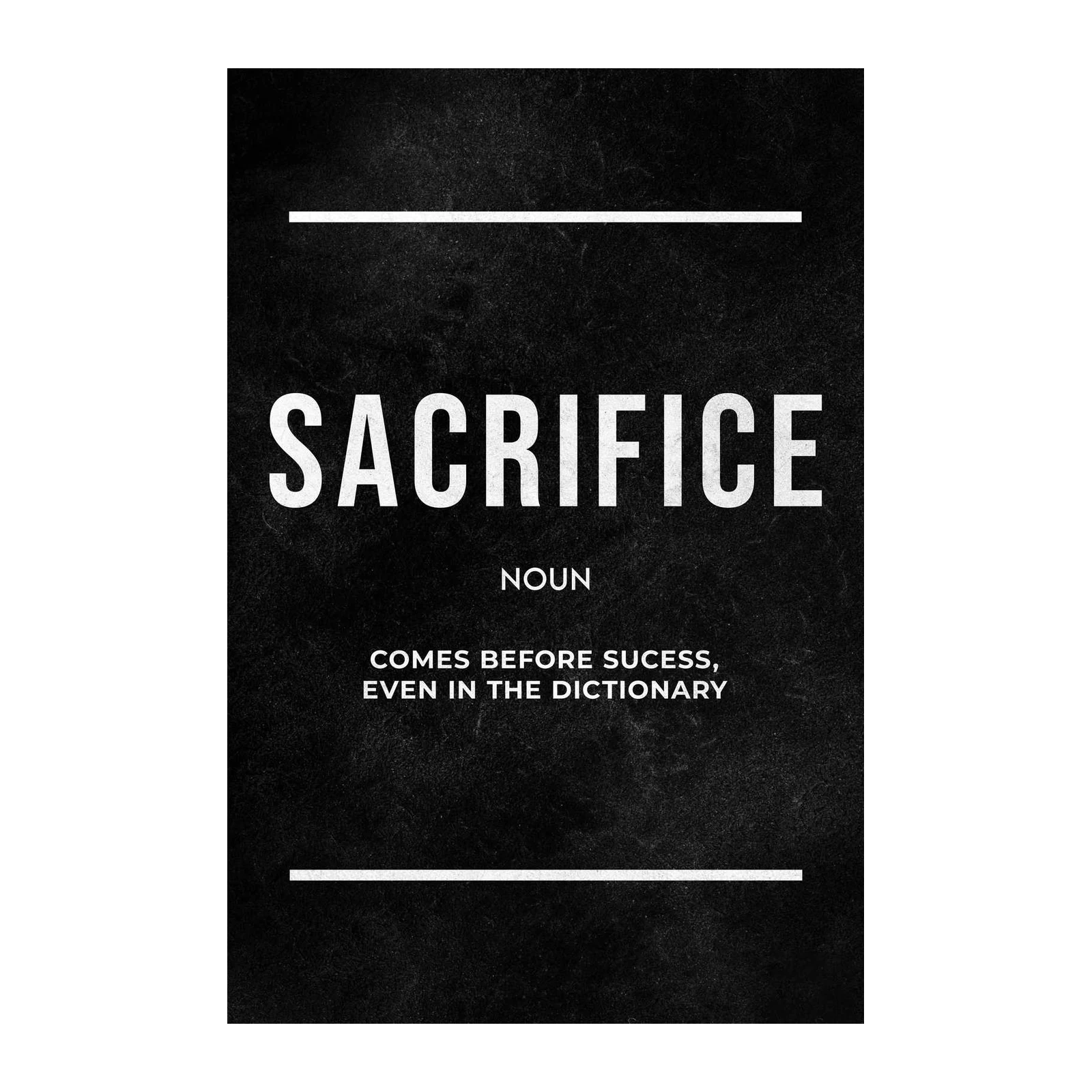 Sacrifice Motivational Typography Wall Art