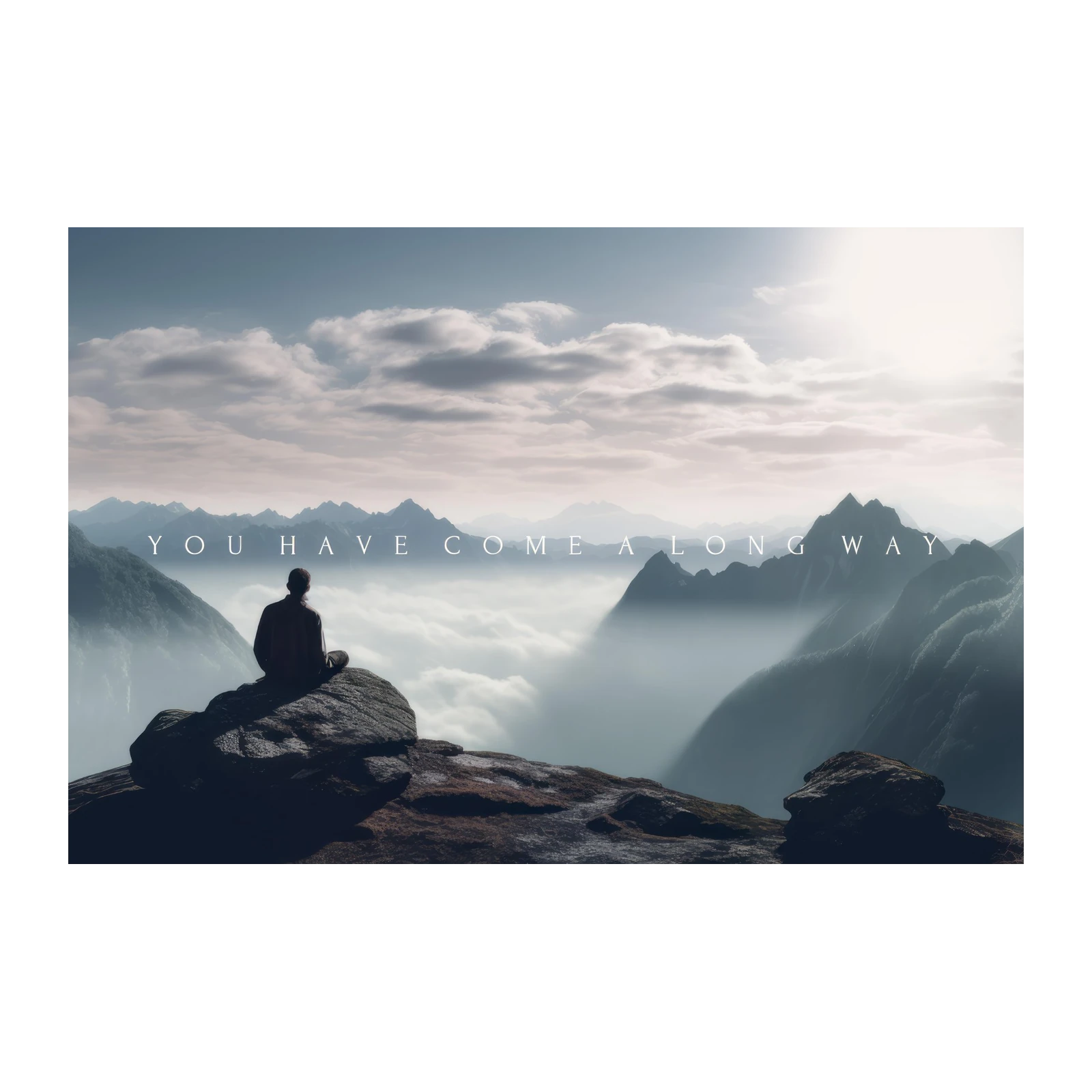 Inspirational Mountain Zen "You Have Come A Long Way" Wall Art