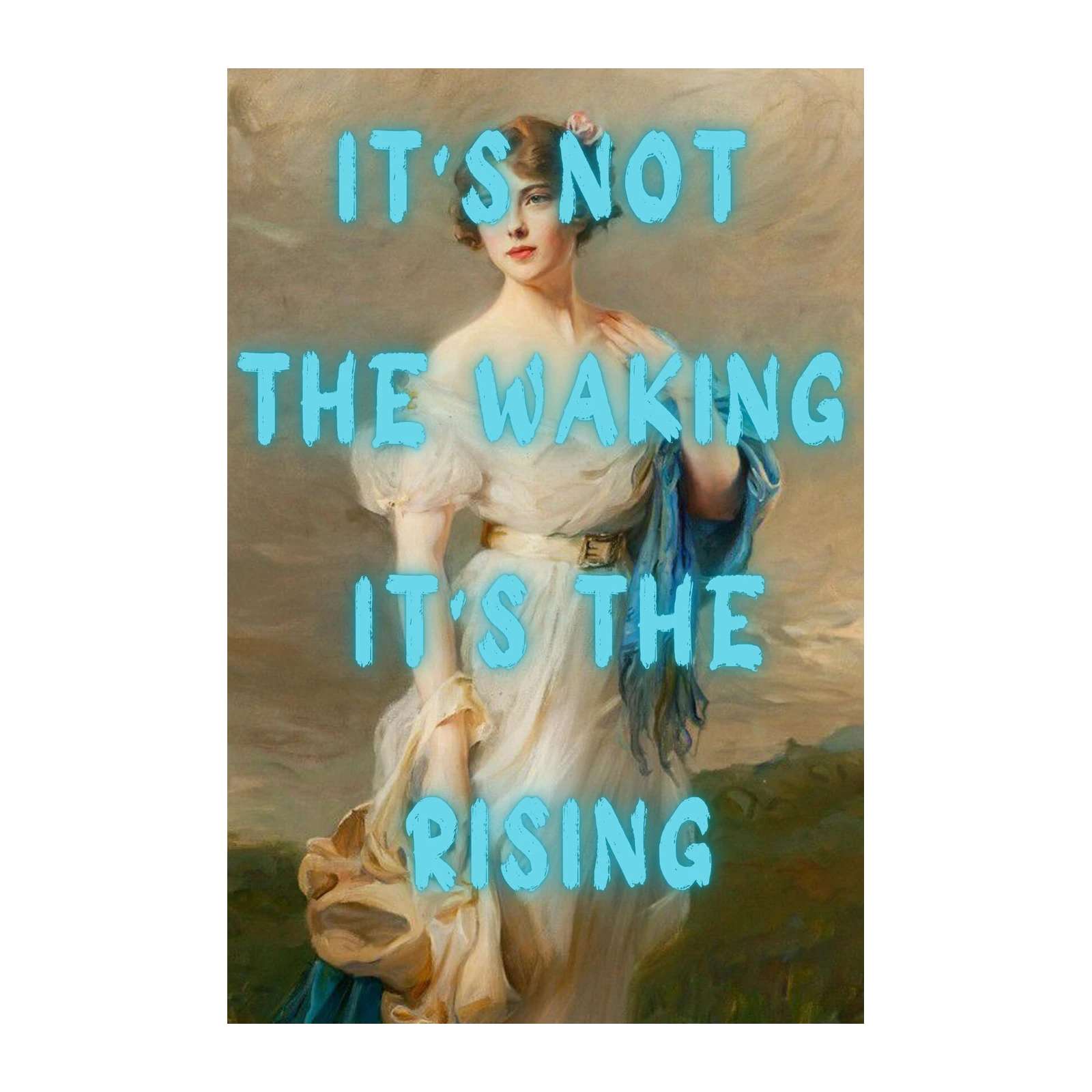 Inspirational Portrait: "It's Not the Waking, It's the Rising" Wall Art