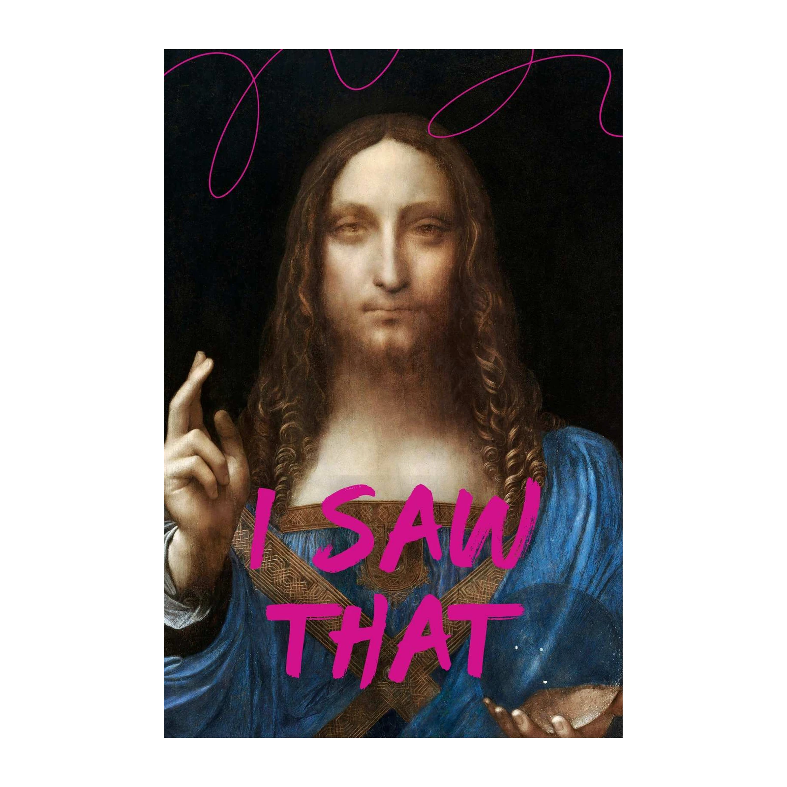 Salvator Mundi "I Saw That" Wall Art