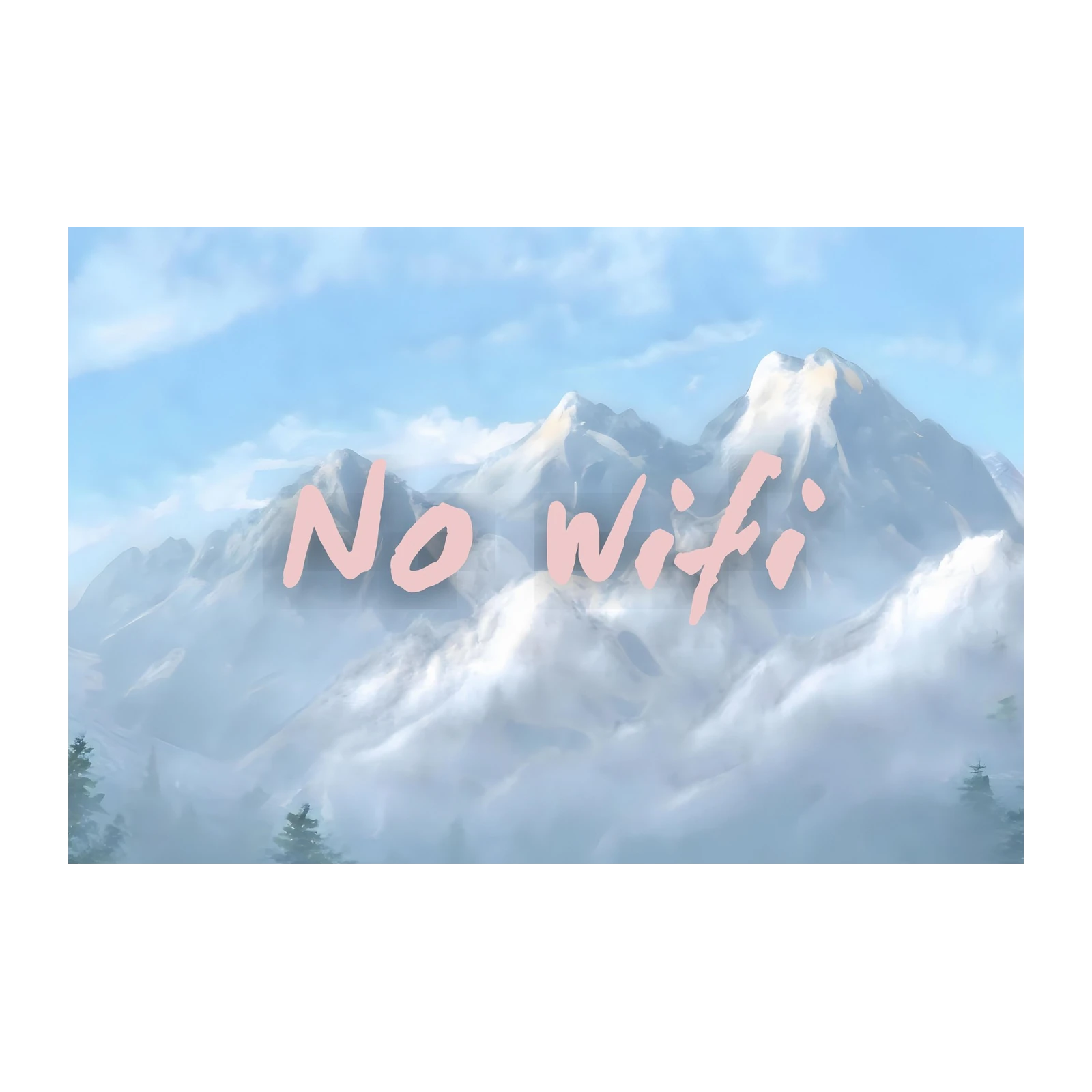 Serene Mountain 'No Wifi' Wall Art