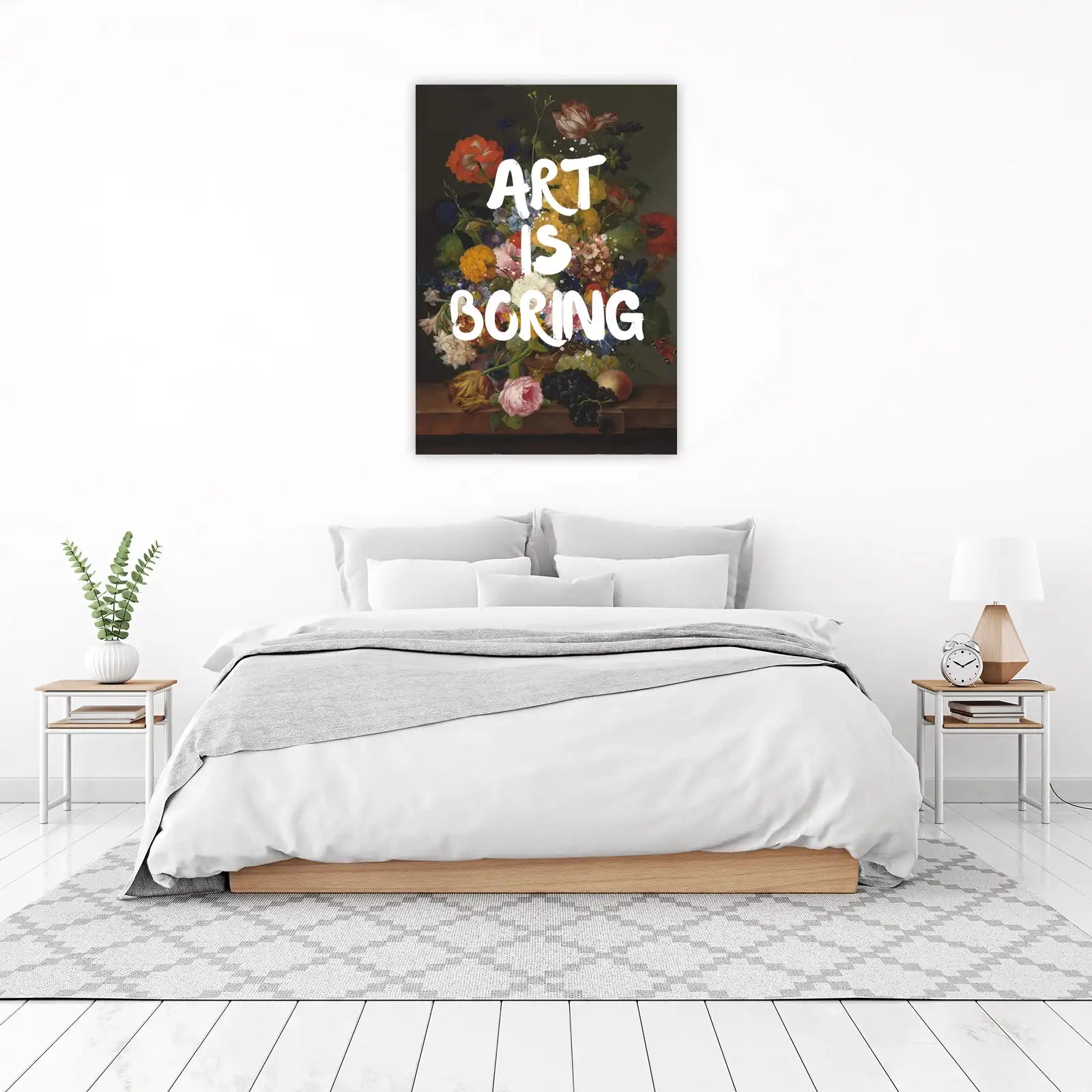 Bold Floral Statement "Art Is Boring" Wall Art