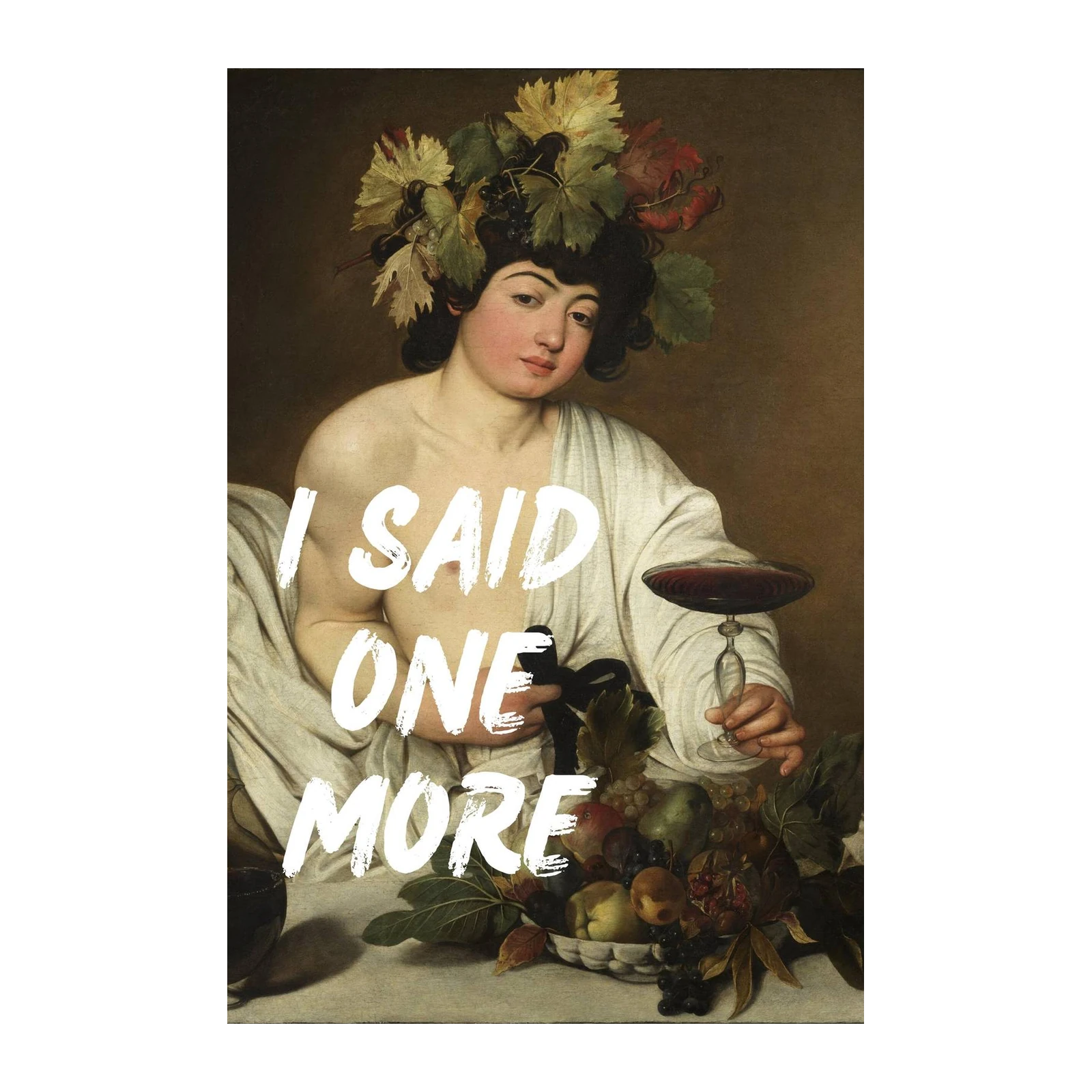 Baroque Wine Lover "I Said One More" Wall Art