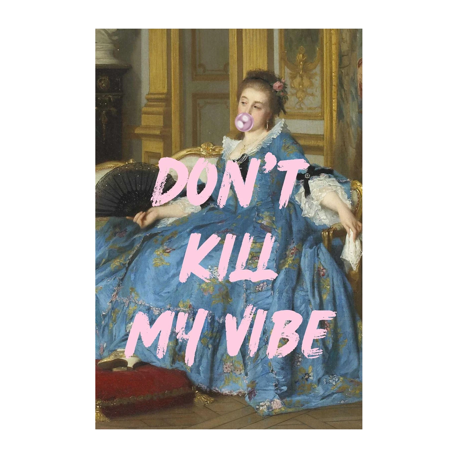 Don't Kill My Vibe Vintage Portrait Wall Art
