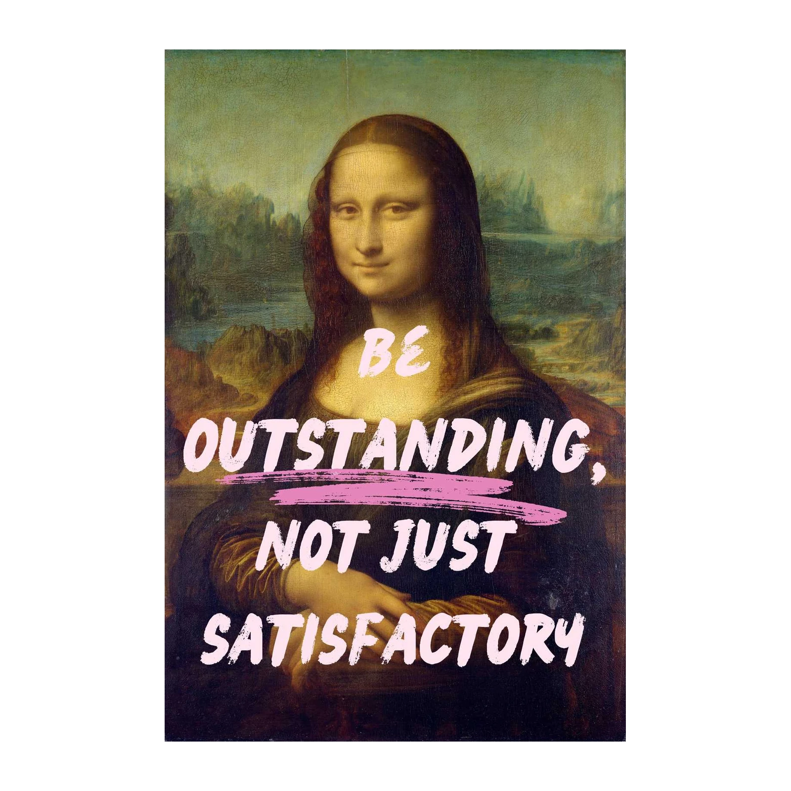 Mona Lisa 'Be Outstanding' Motivational Wall Art