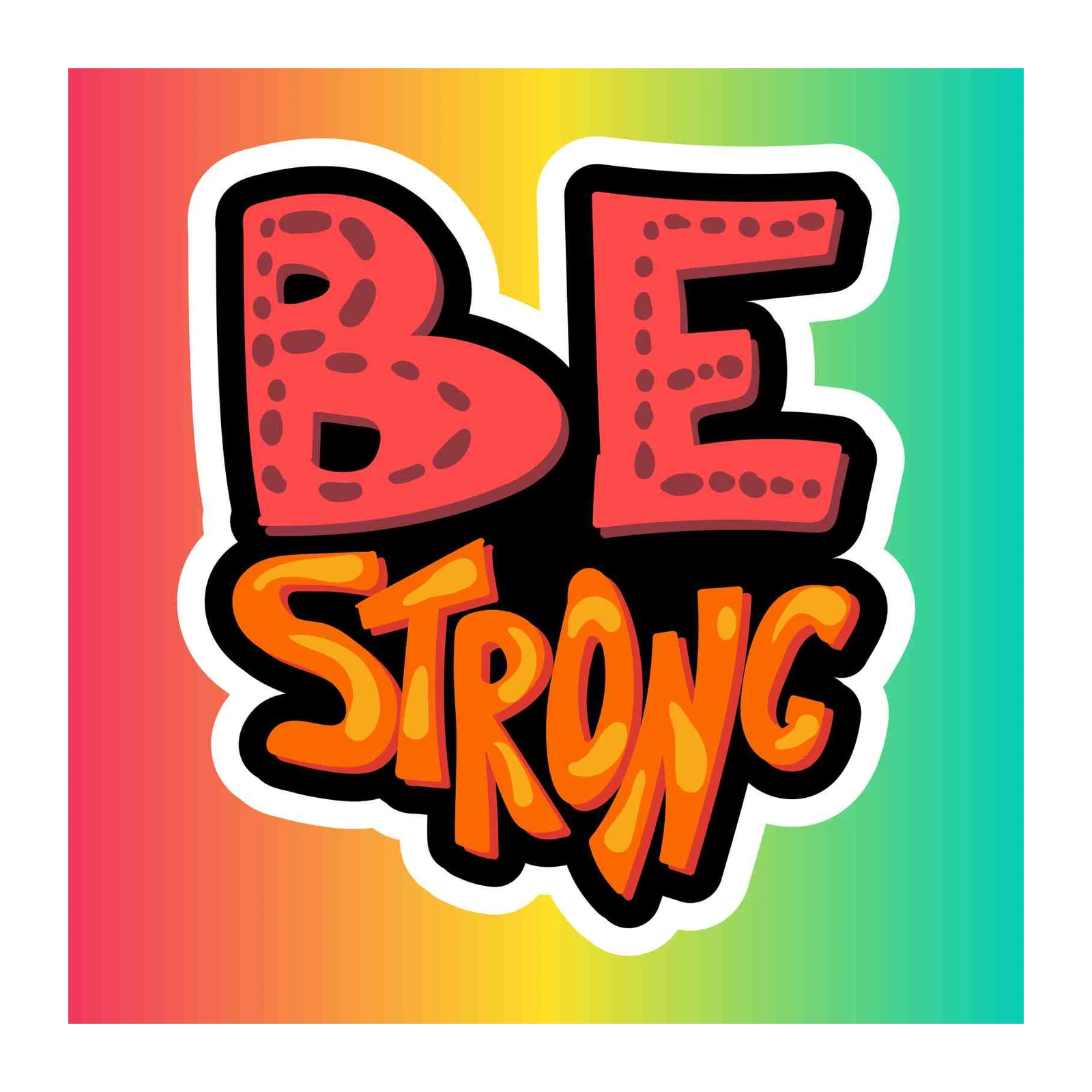 Be Strong Motivational Quote Wall Art