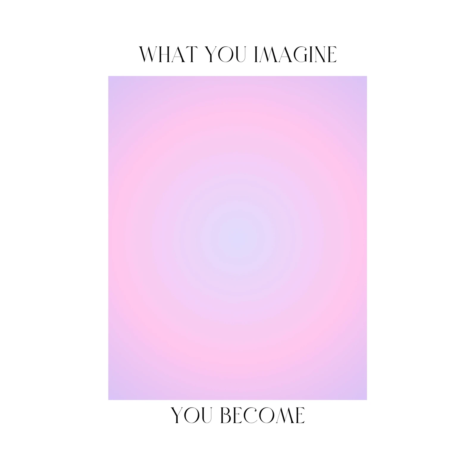 Dreamy Aura Gradient "What You Imagine" Wall Art
