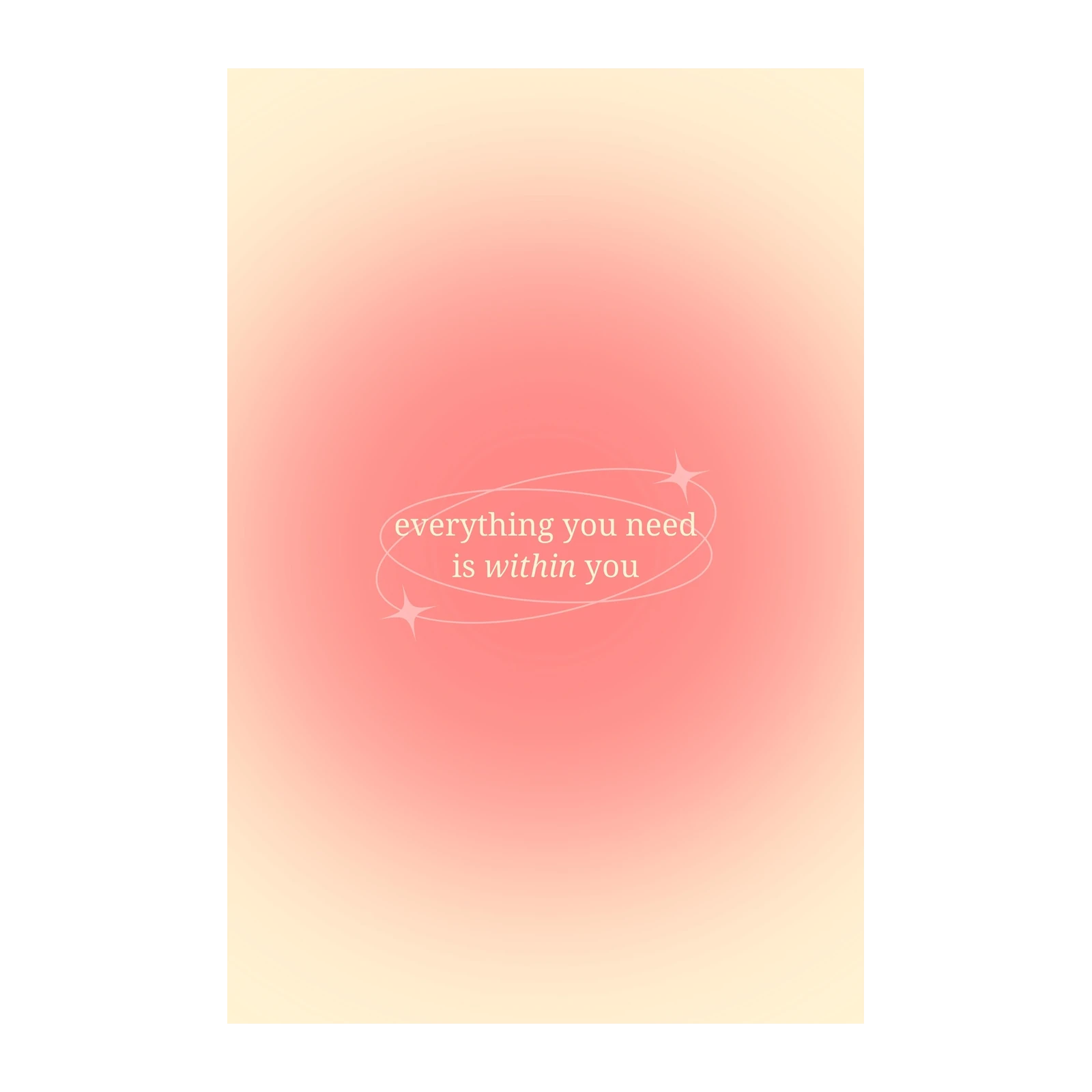 Inspirational Quote "Everything You Need" Wall Art