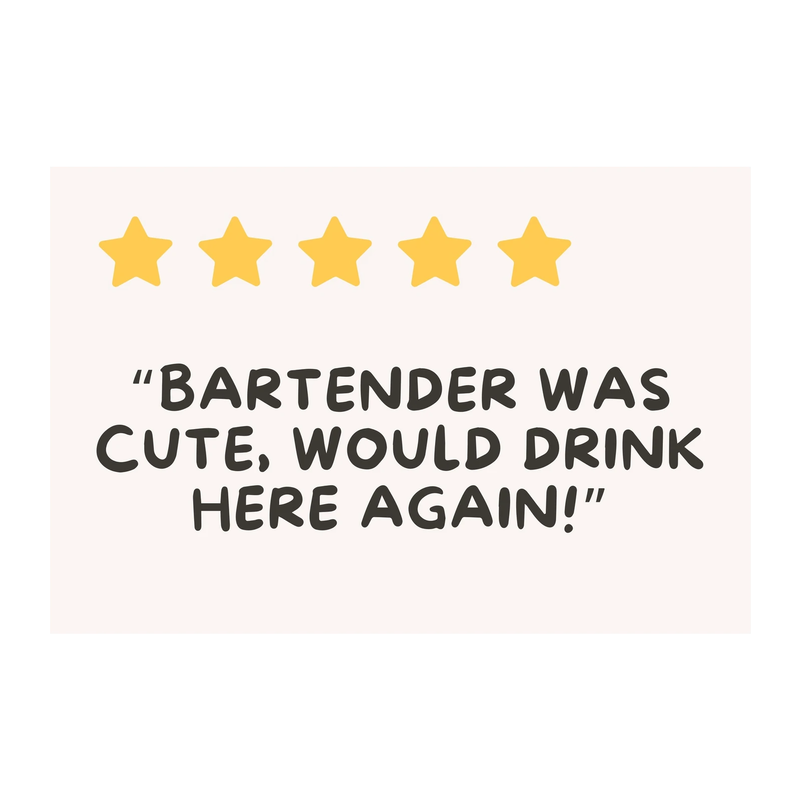 Funny Bartender Quote 5 Star Review Wall Art