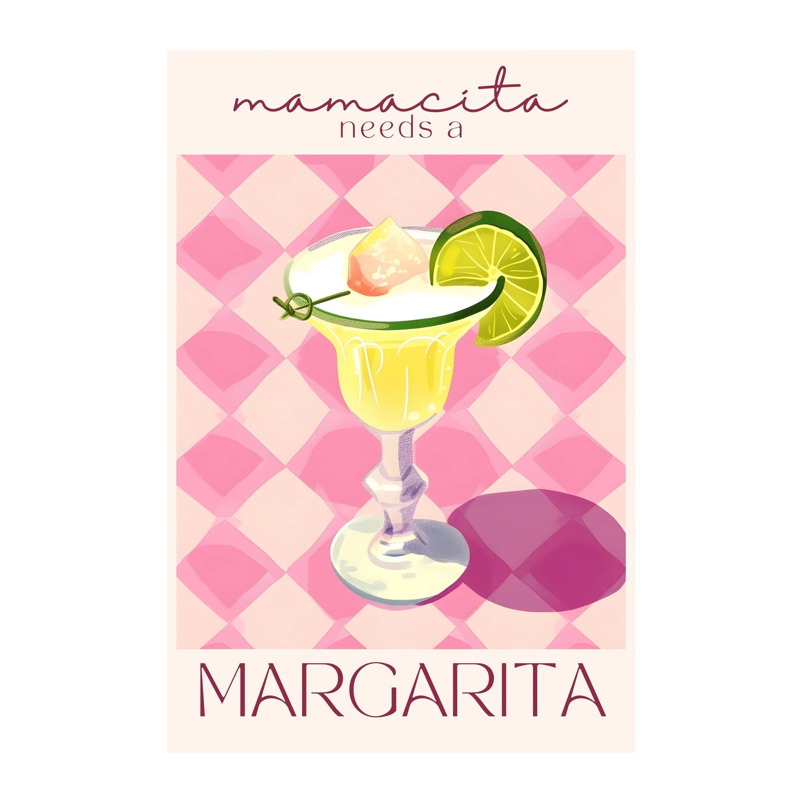 Margarita Needs a Margarita Wall Art