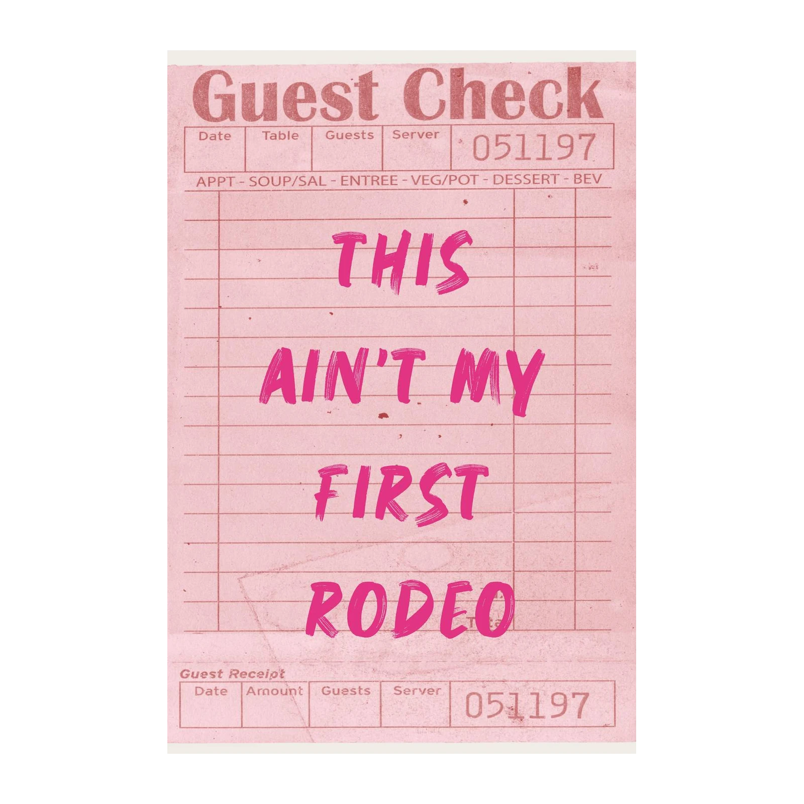 This Ain't My First Rodeo Funny Quote Wall Art