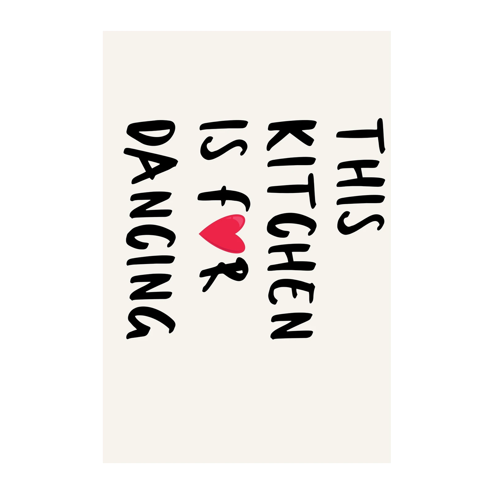 This Kitchen Is For Dancing Heart Wall Art