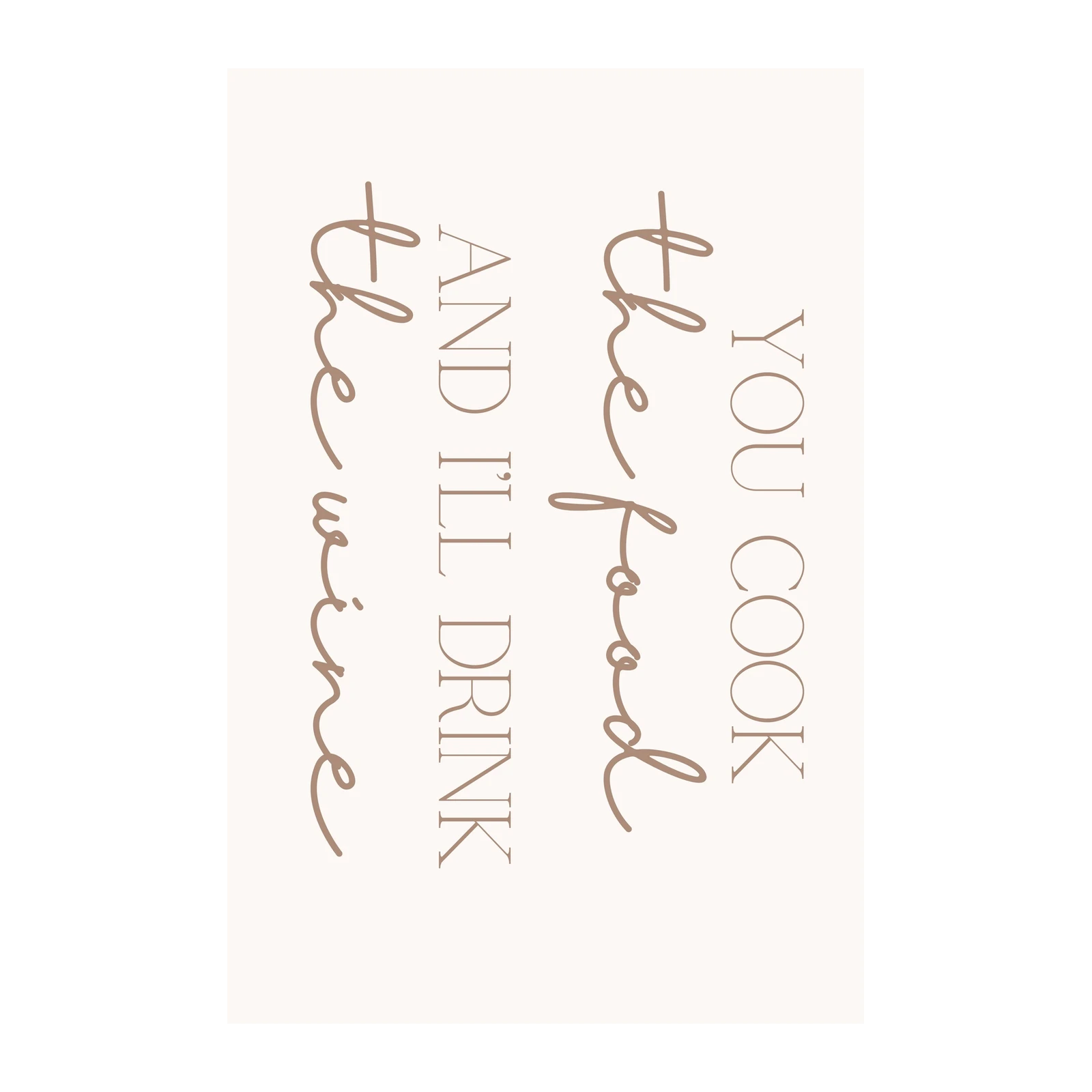 You Cook I Drink Kitchen Wall Art