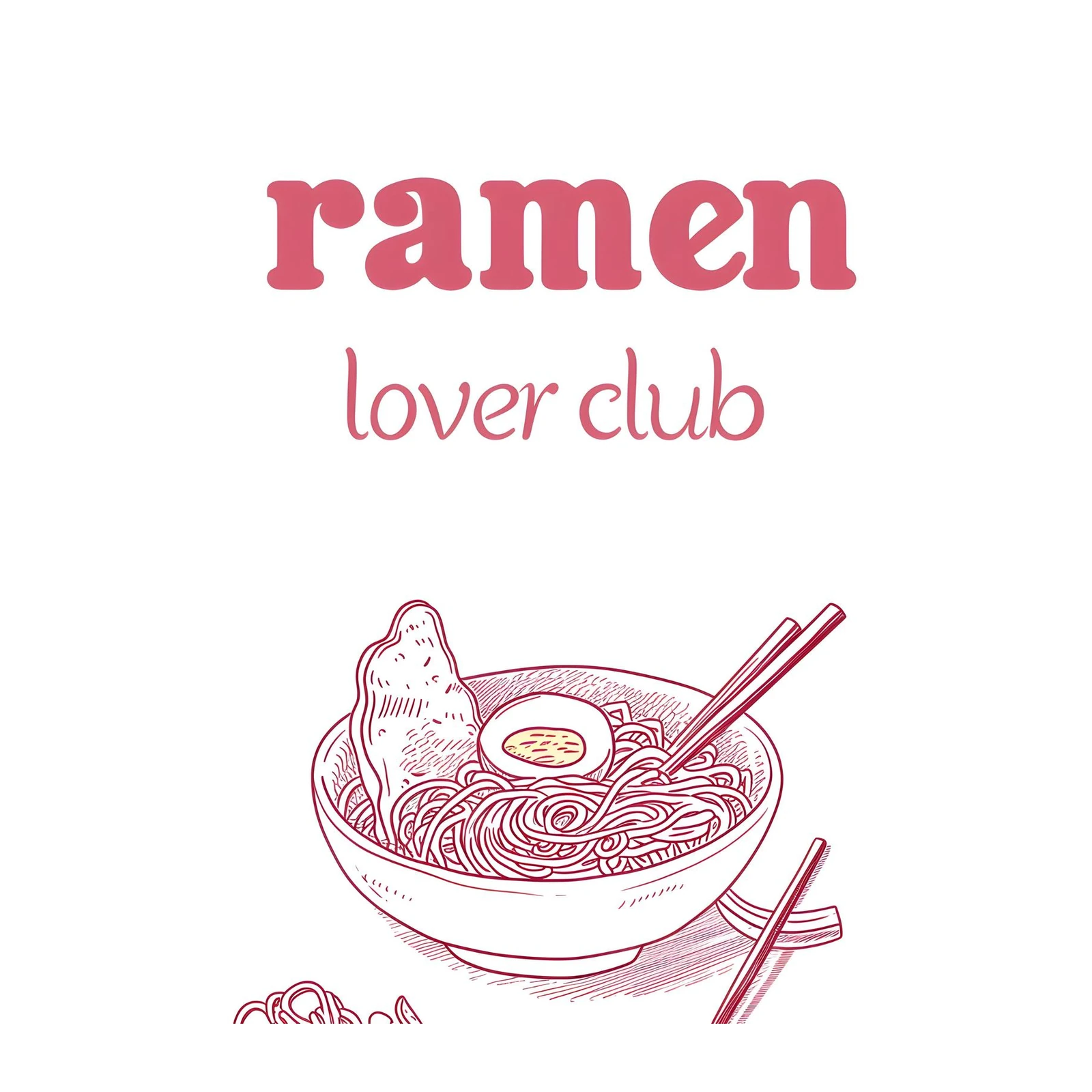 Ramen Lover Club Art Print Wall Art