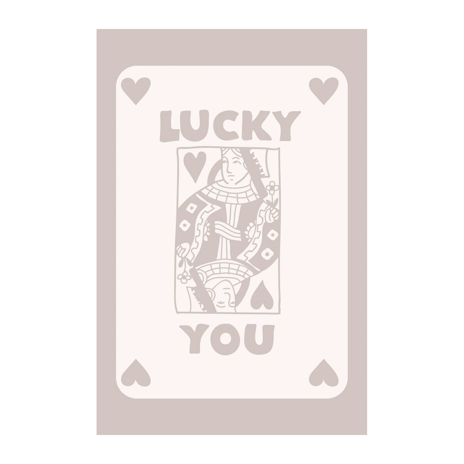 Lucky You Queen Card Art Wall Art