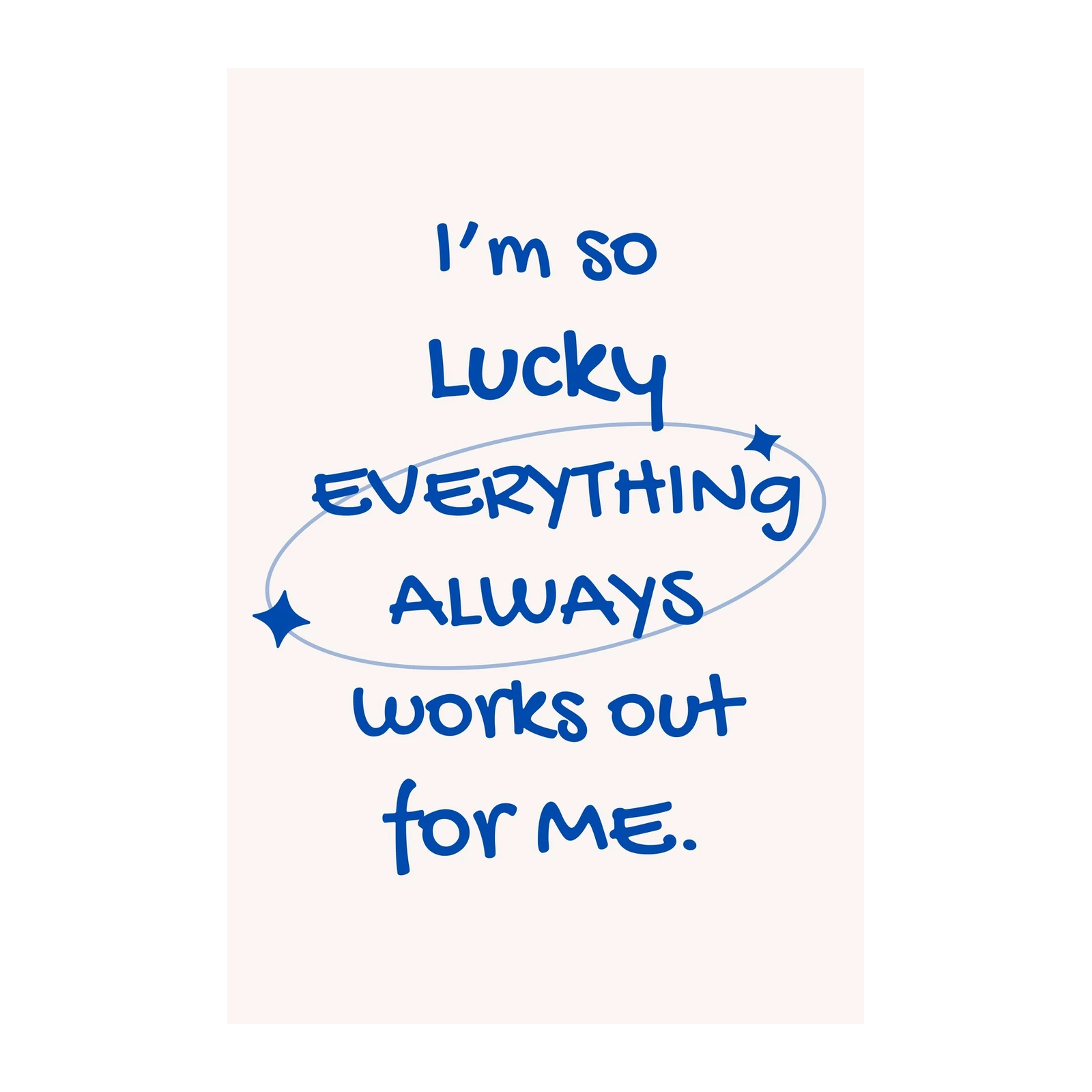 Lucky Everything Always Works Out Wall Art