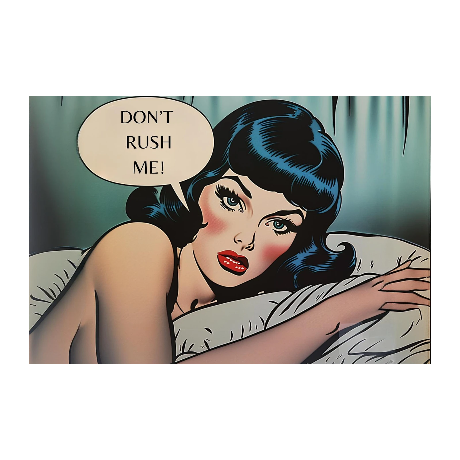 Retro Pop Art Woman "Don't Rush Me" Wall Art